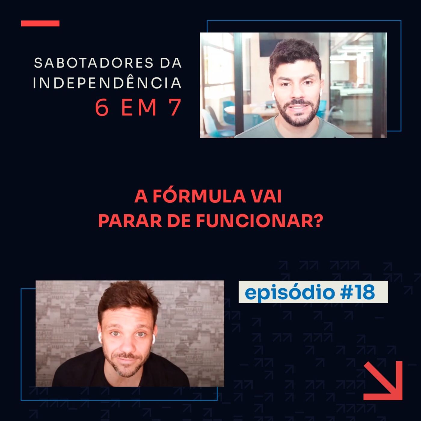 E se algum dia a FL parar de funcionar e empacar minha independência? | Sabotadores 6 em 7 #18