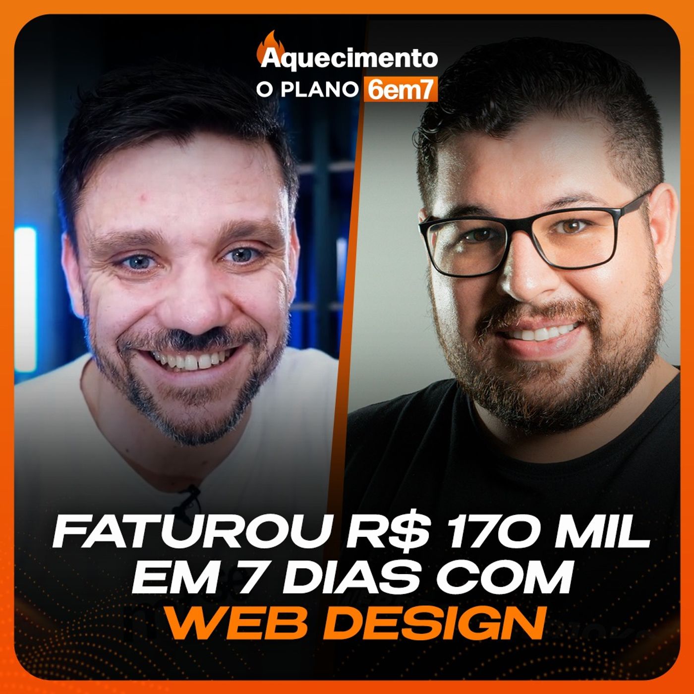 FATUROU R$ 170 MIL EM 7 DIAS COM WEB DESIGN | MARCELO ROCHA | AQUECIMENTO O PLANO 6EM7 - EP 10