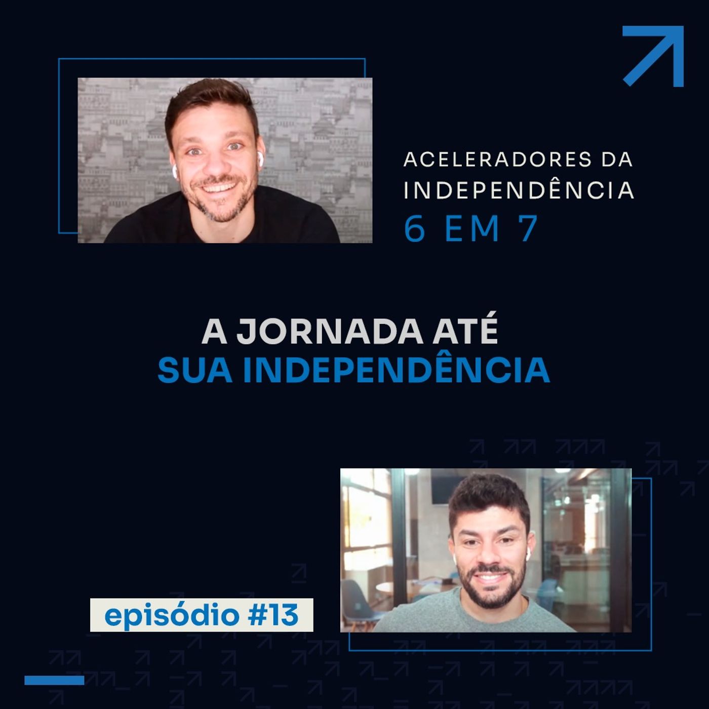Da faixa-branca à faixa-preta: o caminho até a sua independência | Aceleradores da independência #13