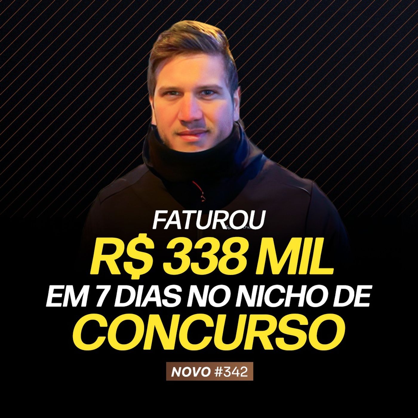 FATUROU R$ 338 MIL EM 7 DIAS NO NICHO DE CONCURSO | PODCAST FAIXA-MARROM C/  RENAN TAFFNER #342