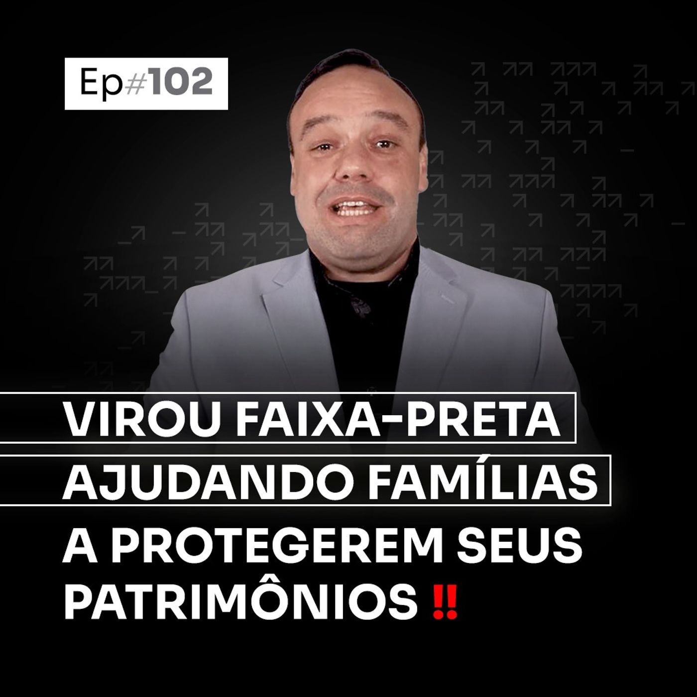 FAIXA-PRETA COM HOLDING FAMILIAR C/ MÁRCIO CARVALHO DE SÁ | PODCAST FAIXA-PRETA #102