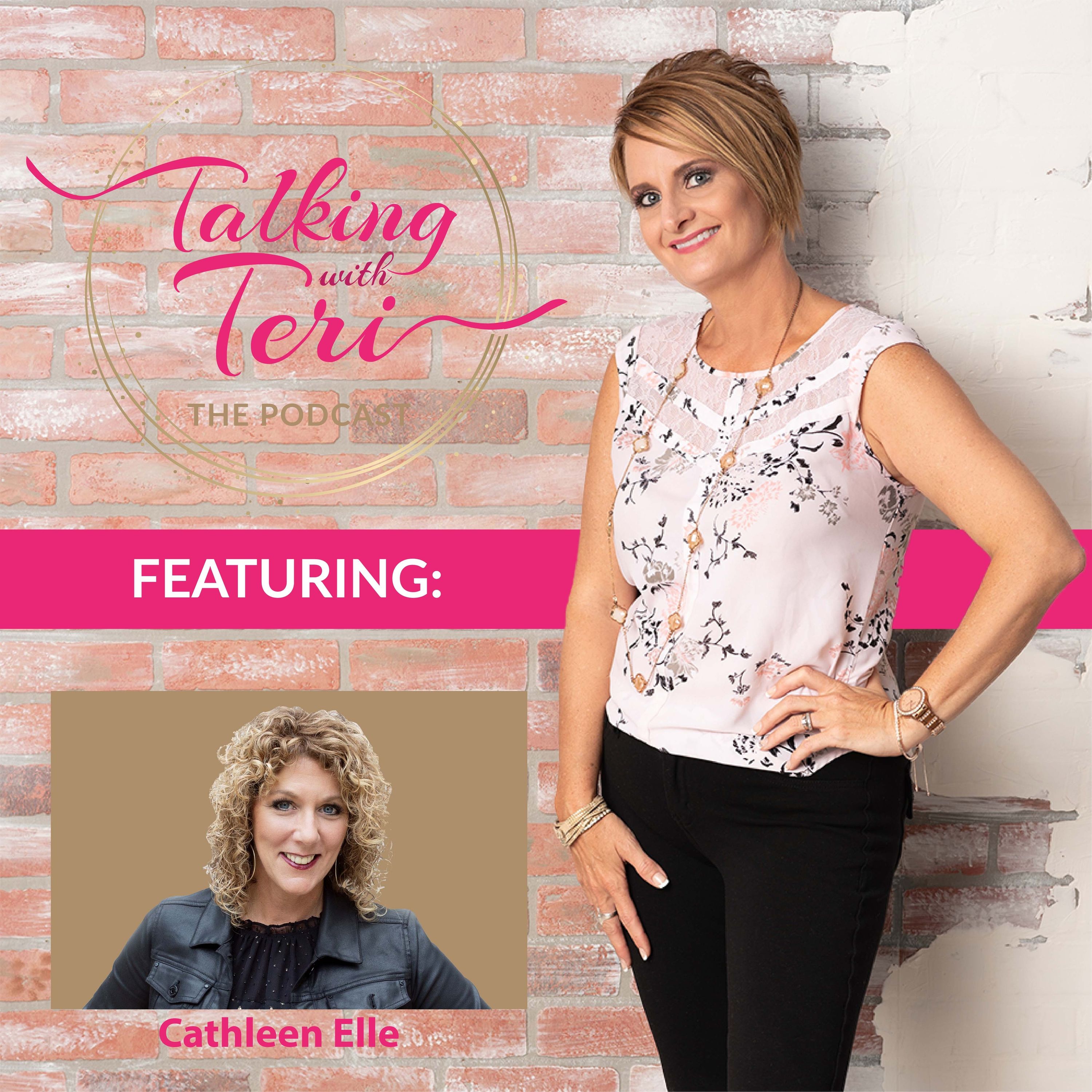 Talking With Teri and Cathleen Elle