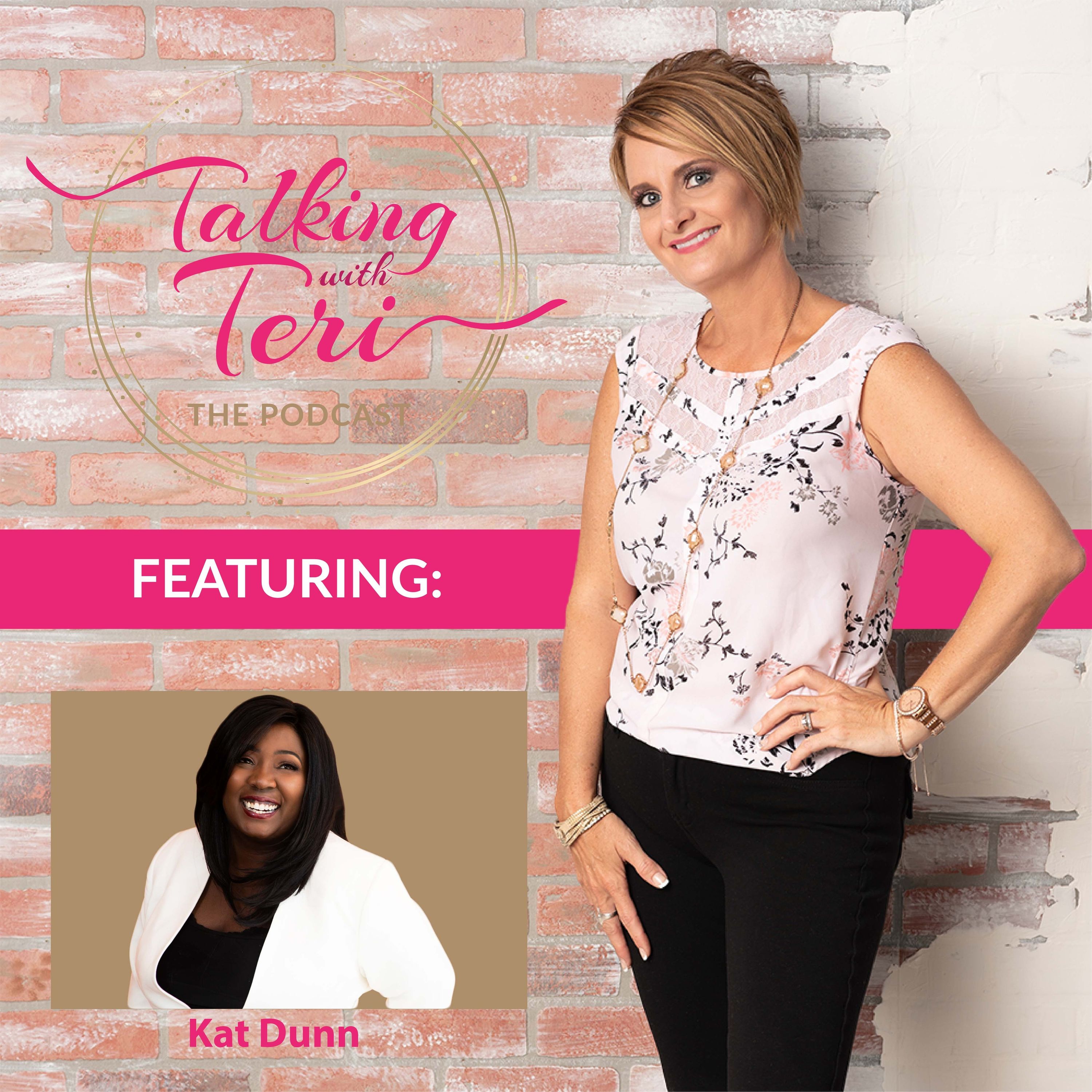 Talking With Teri and Kat Dunn