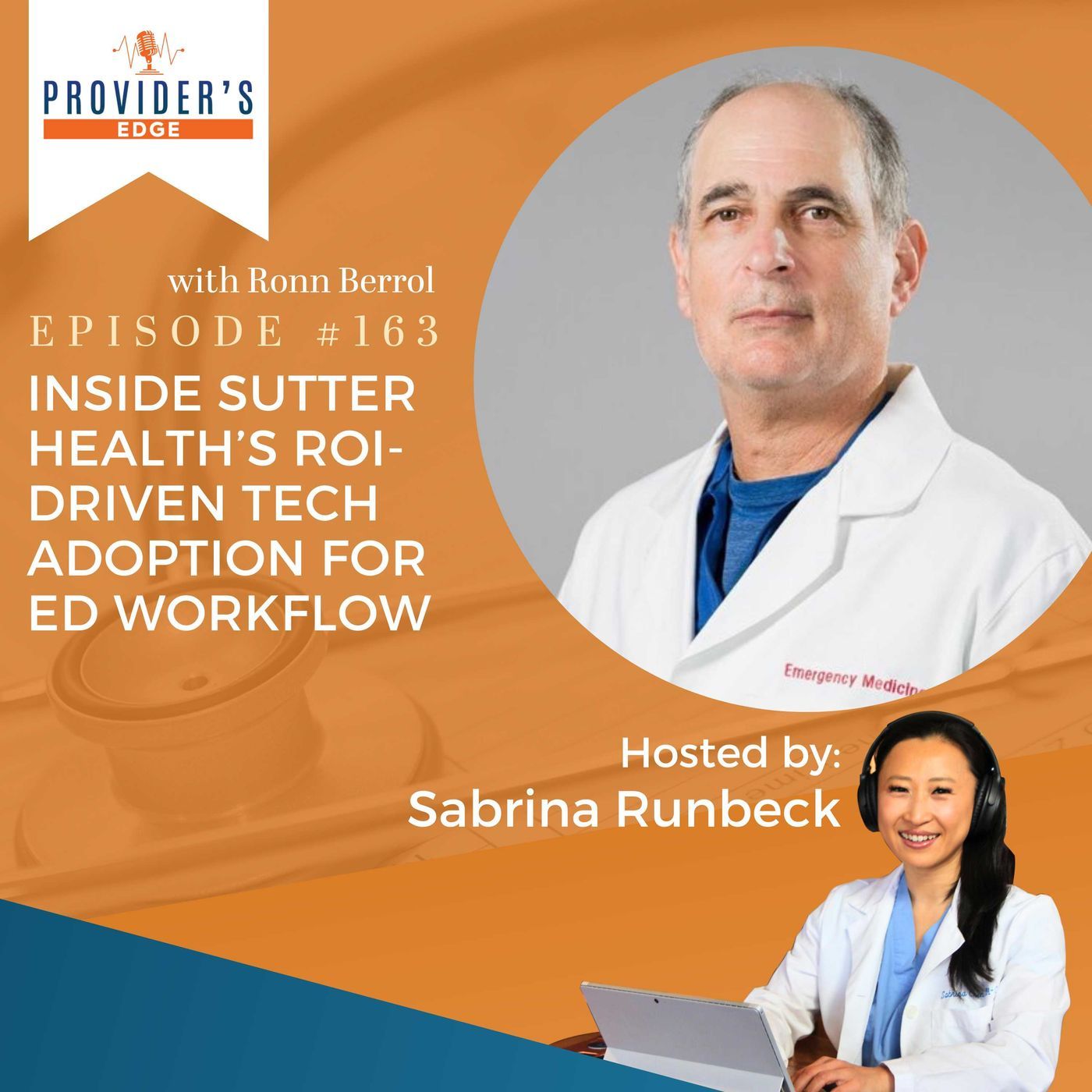 Inside Sutter Health’s ROI-Driven Tech Adoption for ED Workflow with Ronn Berrol Inside Sutter Health’s ROI-Driven Tech Adoption for ED Workflow with Ronn Berrol