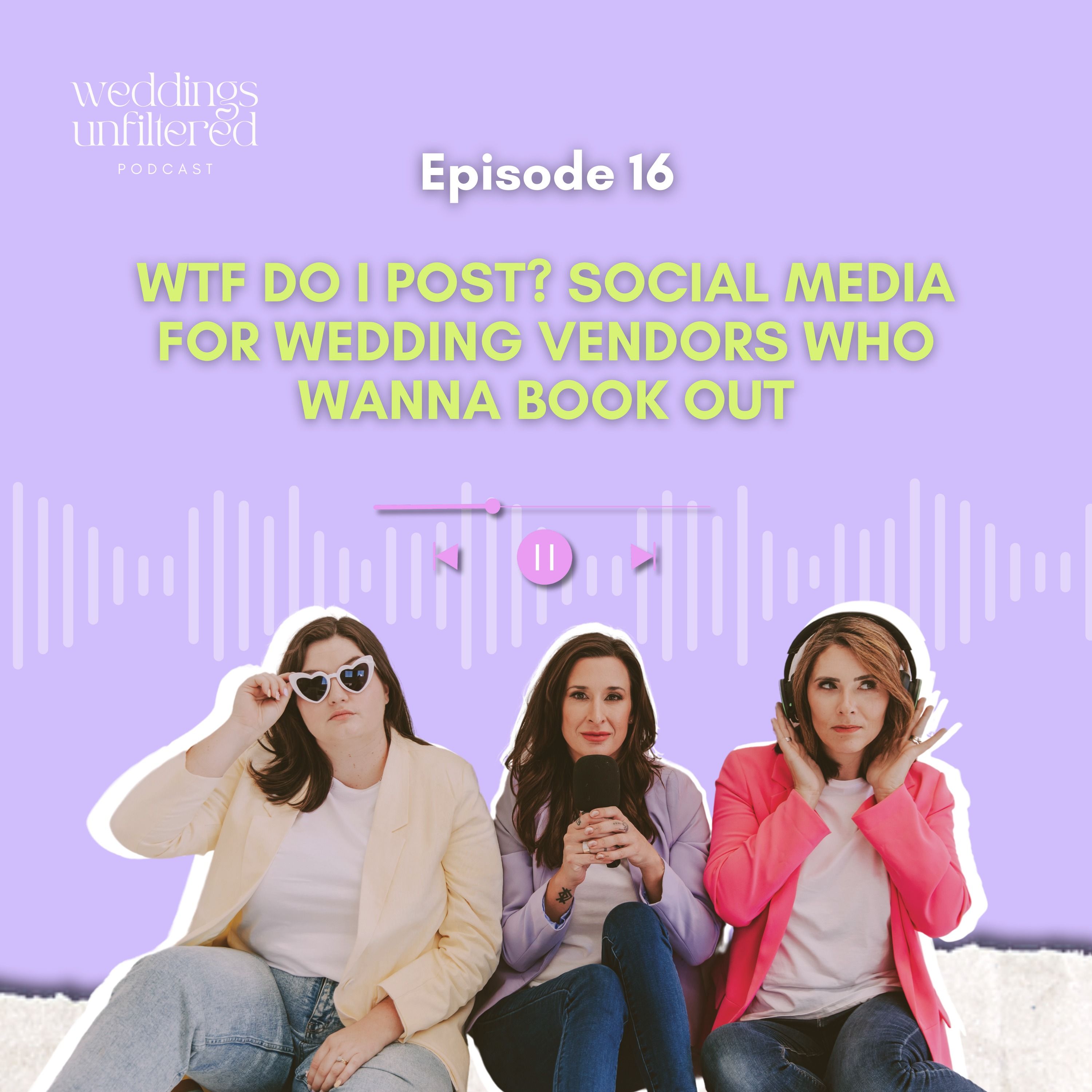WTF Do I Post? Social Media for Wedding Vendors Who Wanna Book Out episode artwork