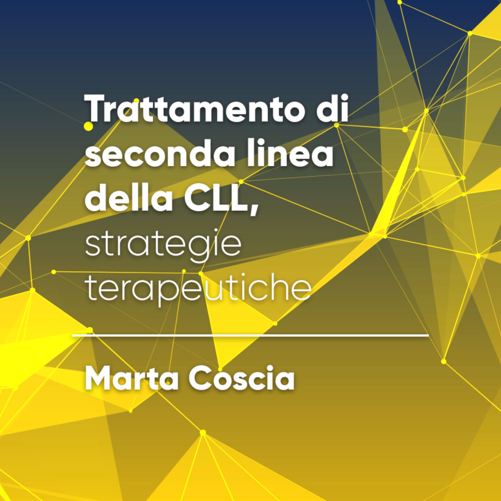 Trattamento di seconda linea della CLL, strategie terapeutiche Trattamento di seconda linea della CLL, strategie terapeutiche