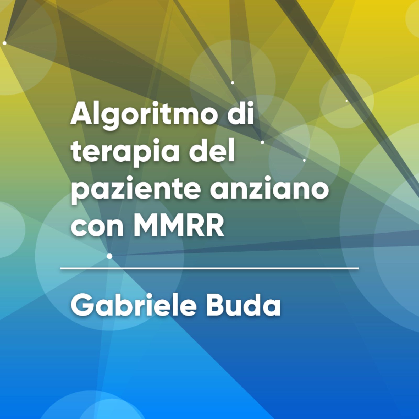 Algoritmo di terapia del paziente anziano con MMRR Algoritmo di terapia del paziente anziano con MMRR