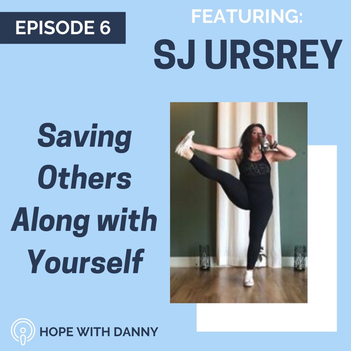 Saving Others Along With Yourself: Featuring SJ Ursrey