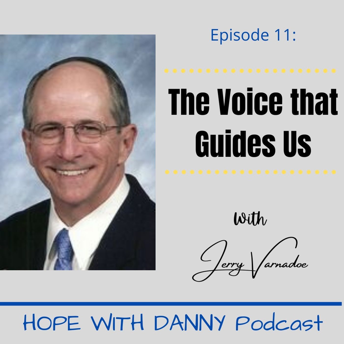 The Voice that Guides Us: Featuring Jerry Varnadoe