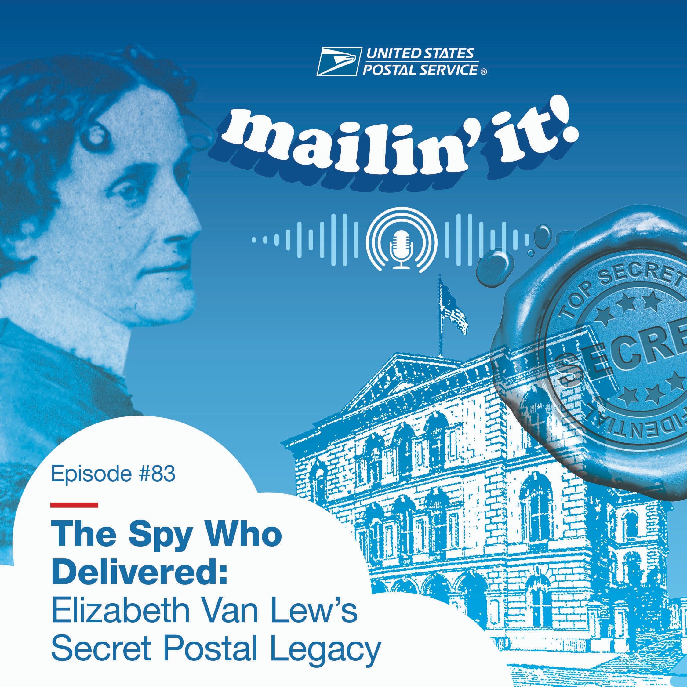 The Spy Who Delivered: Elizabeth Van Lew’s Secret Postal Legacy