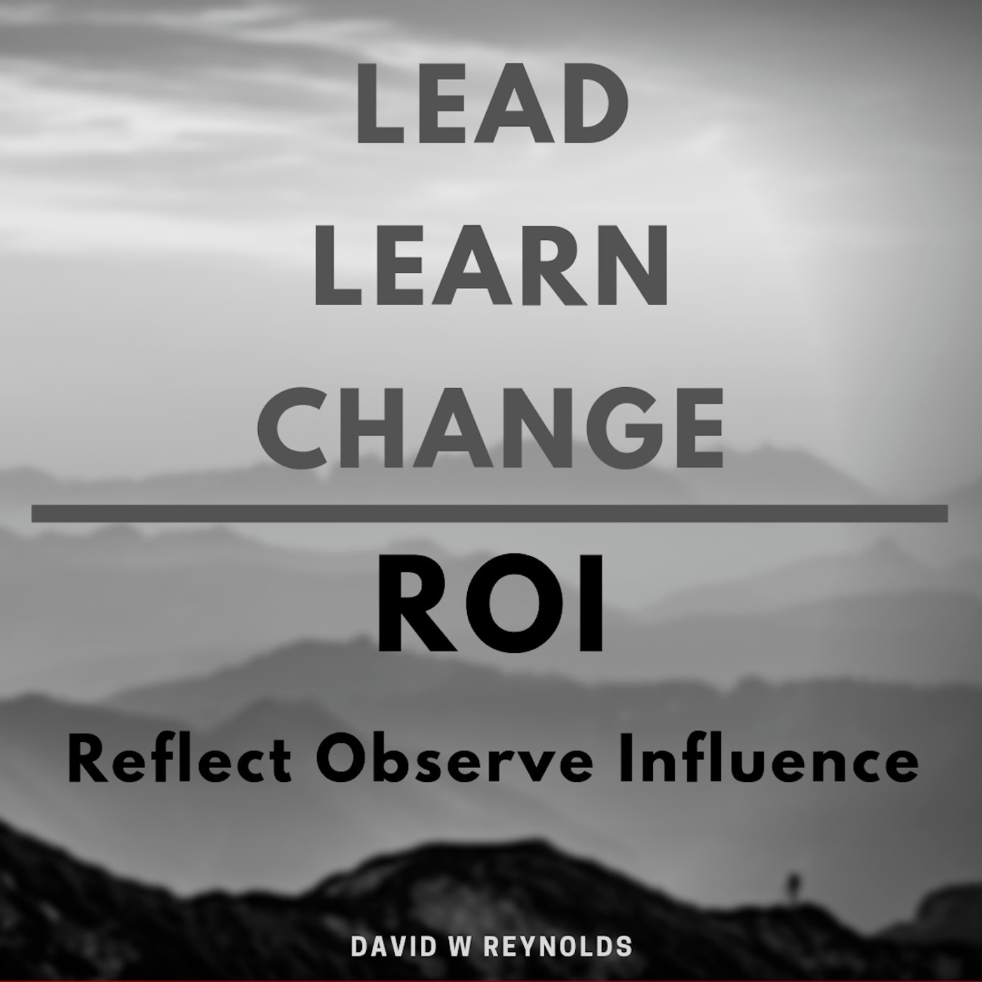 Lead. Learn. Change.