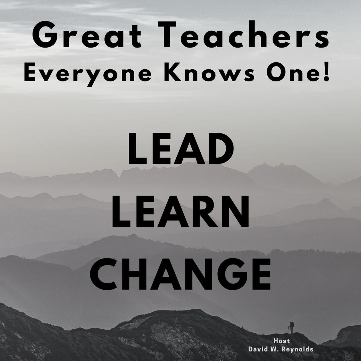 Great Teachers – Everyone Knows One!
