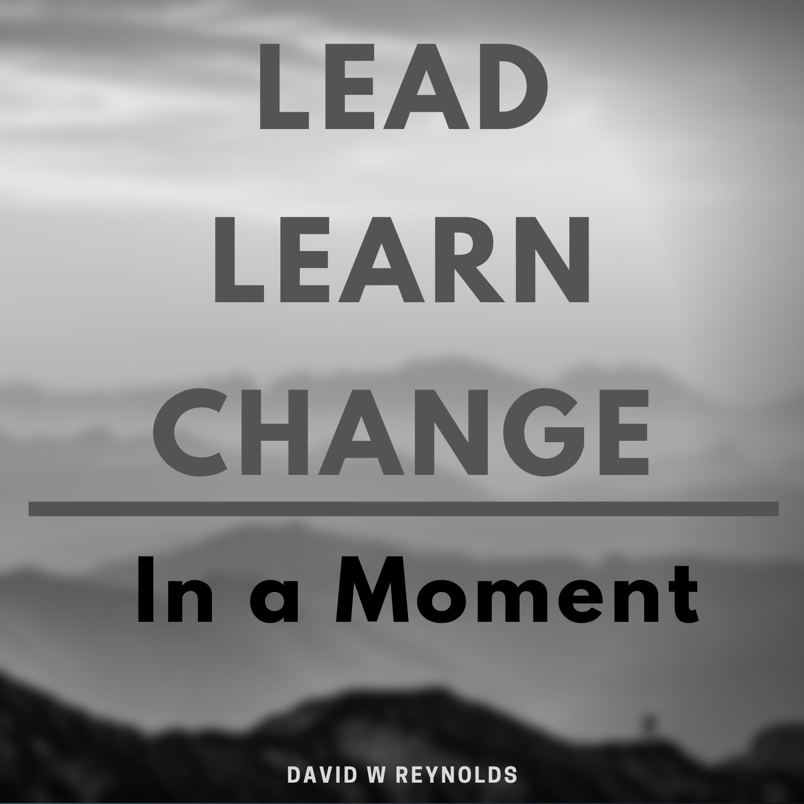 Lead. Learn. Change.