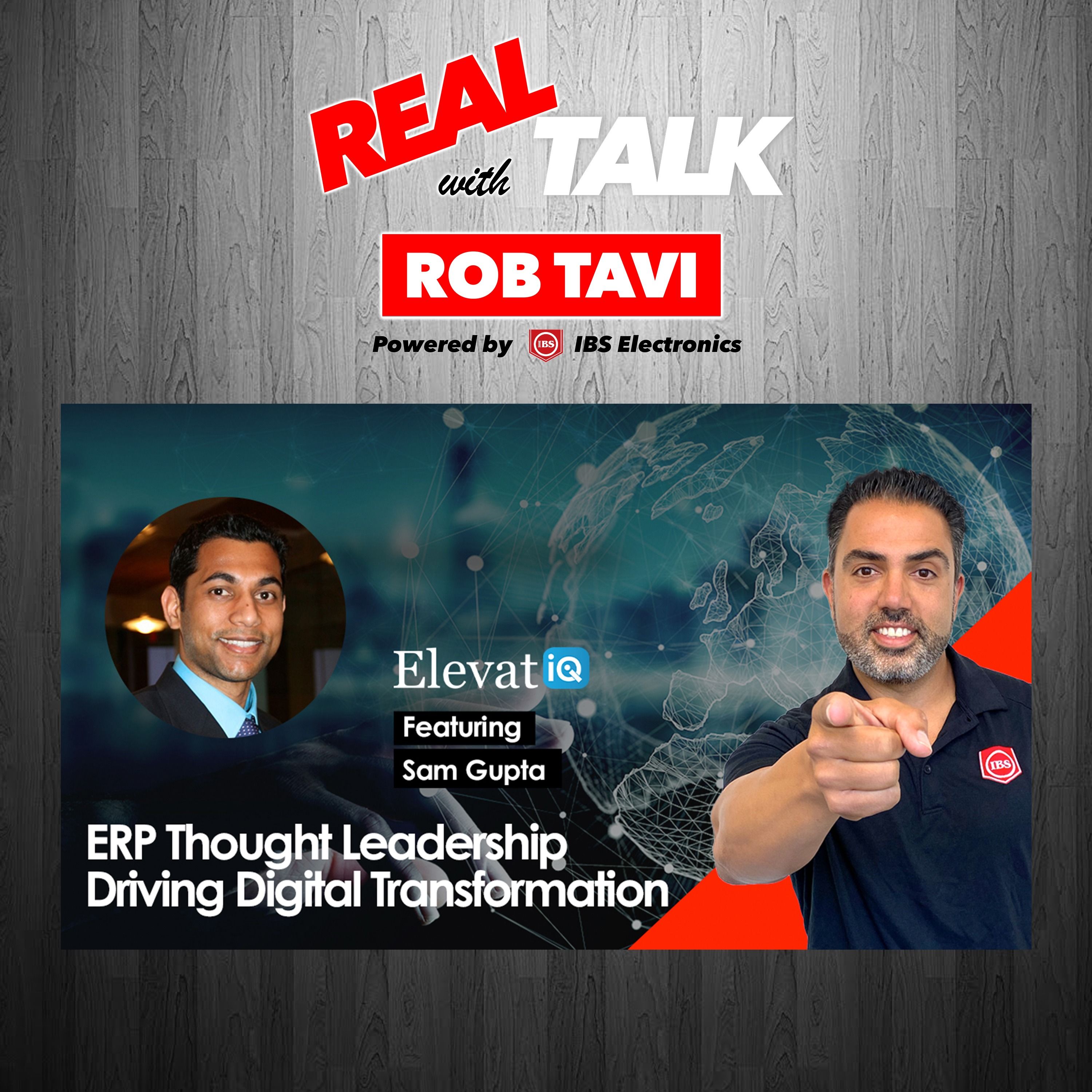 ERP Thought Leadership Driving Digital Transformation | Real Talk Ft. Sam Gupta | Ep 37