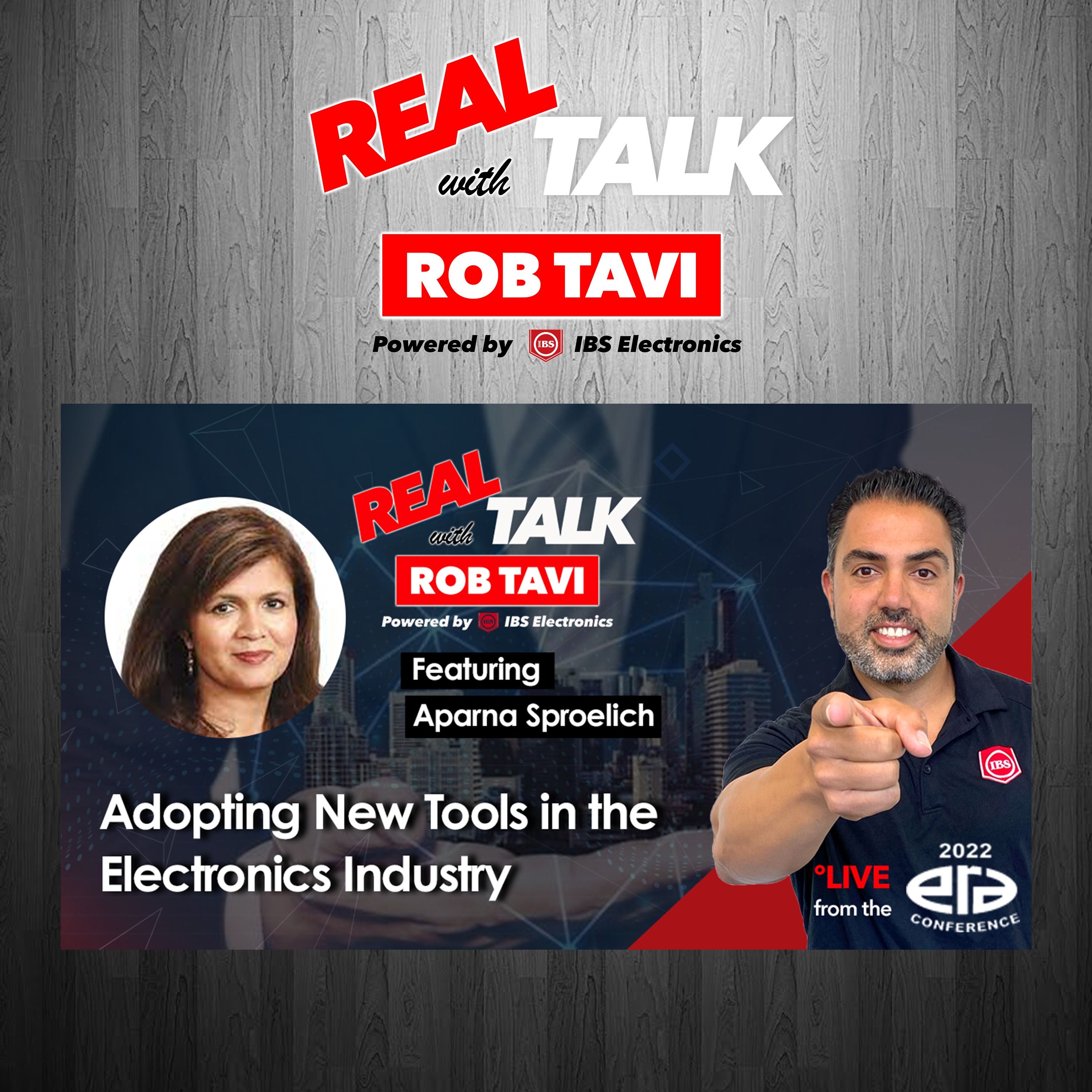 Adopting New Tools in the Electronics Industry | Real Talk Ft. Aparna Sproelich | Episode 58