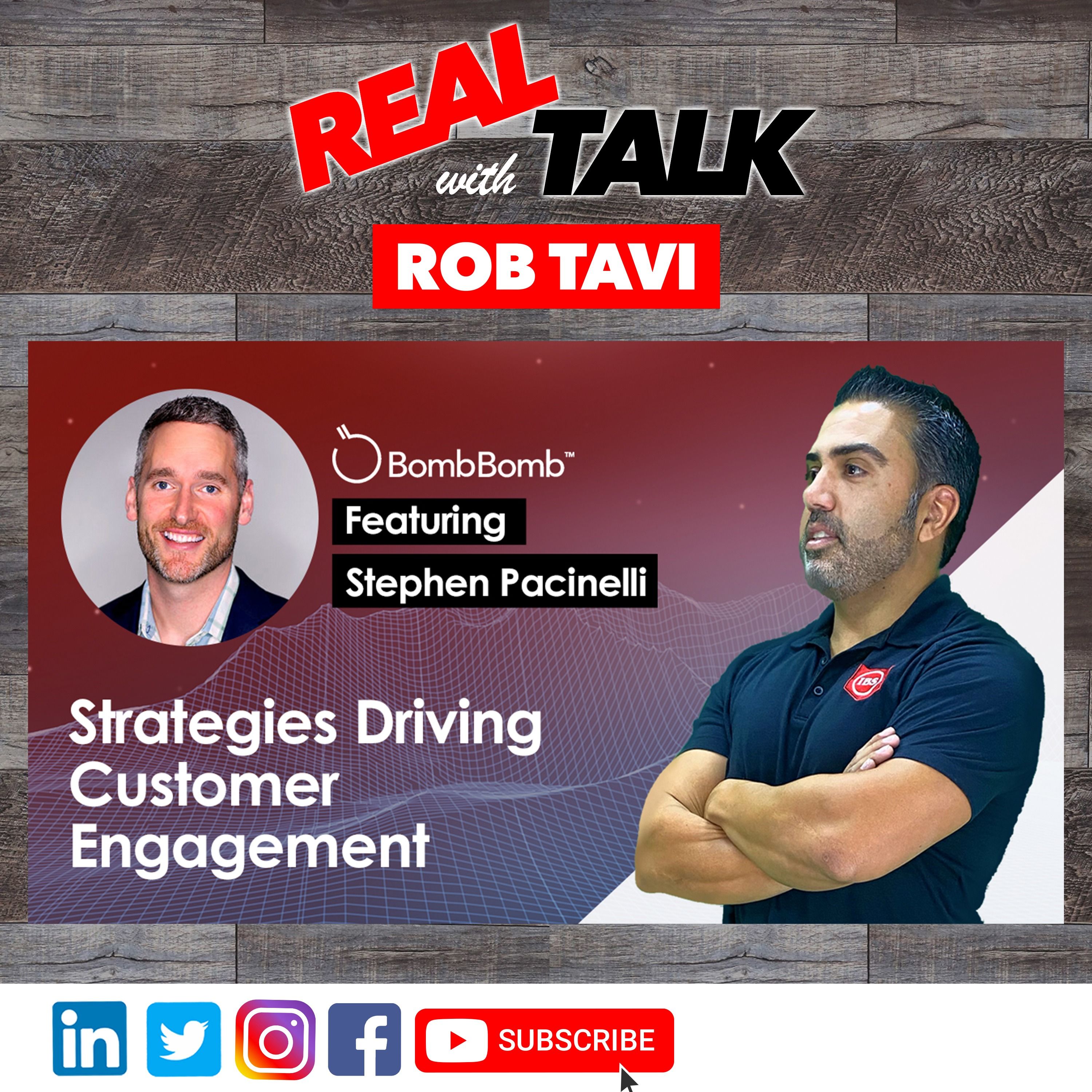 Strategies Driving Customer Engagement | Real Talk Ft. Stephen Pacinelli | Episode 21