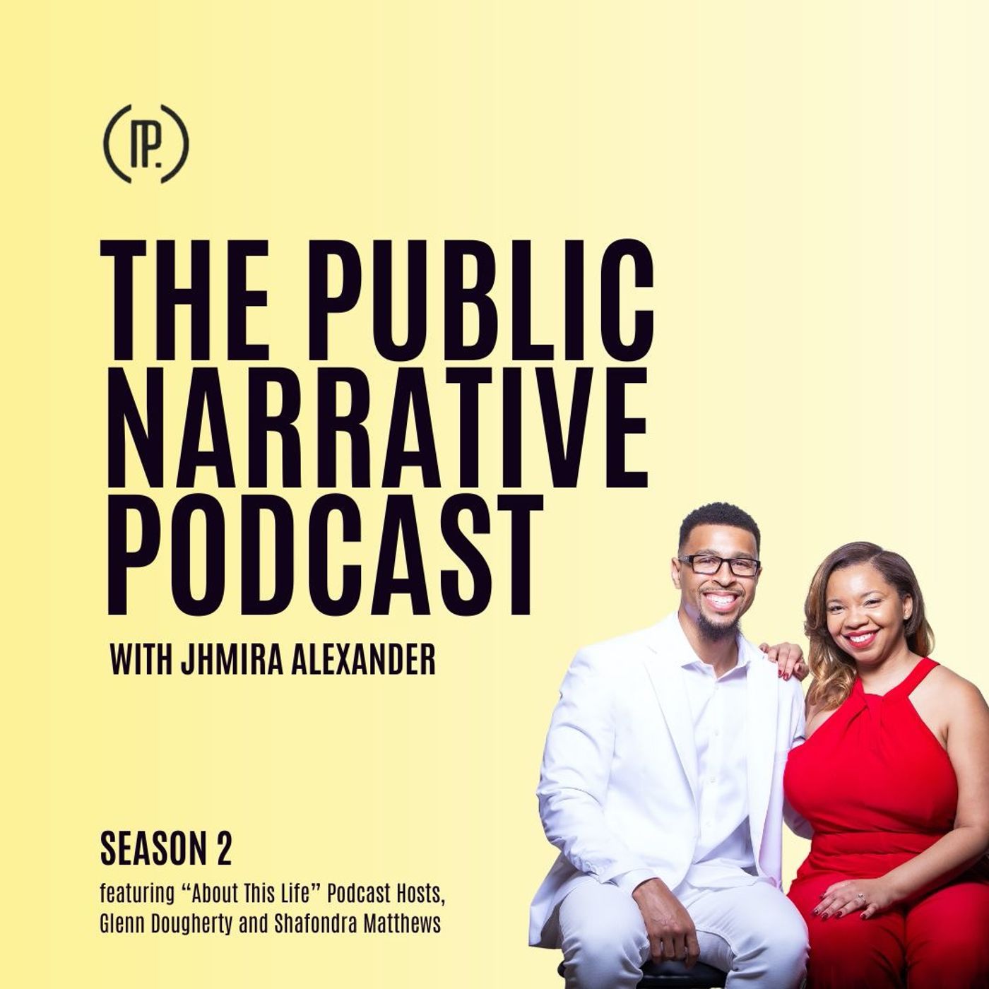 Season 2, Episode 10: The Public Narrative Podcast with Jhmira Alexander feat. Glenn Dougherty and Shafondra Matthews Season 2, Episode 10: The Public Narrative Podcast with Jhmira Alexander feat. Glenn Dougherty and Shafondra Matthews