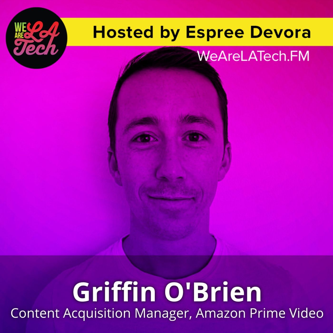 WeAreLATech Los Angeles Startups Podcast, hosted by Espree Devora