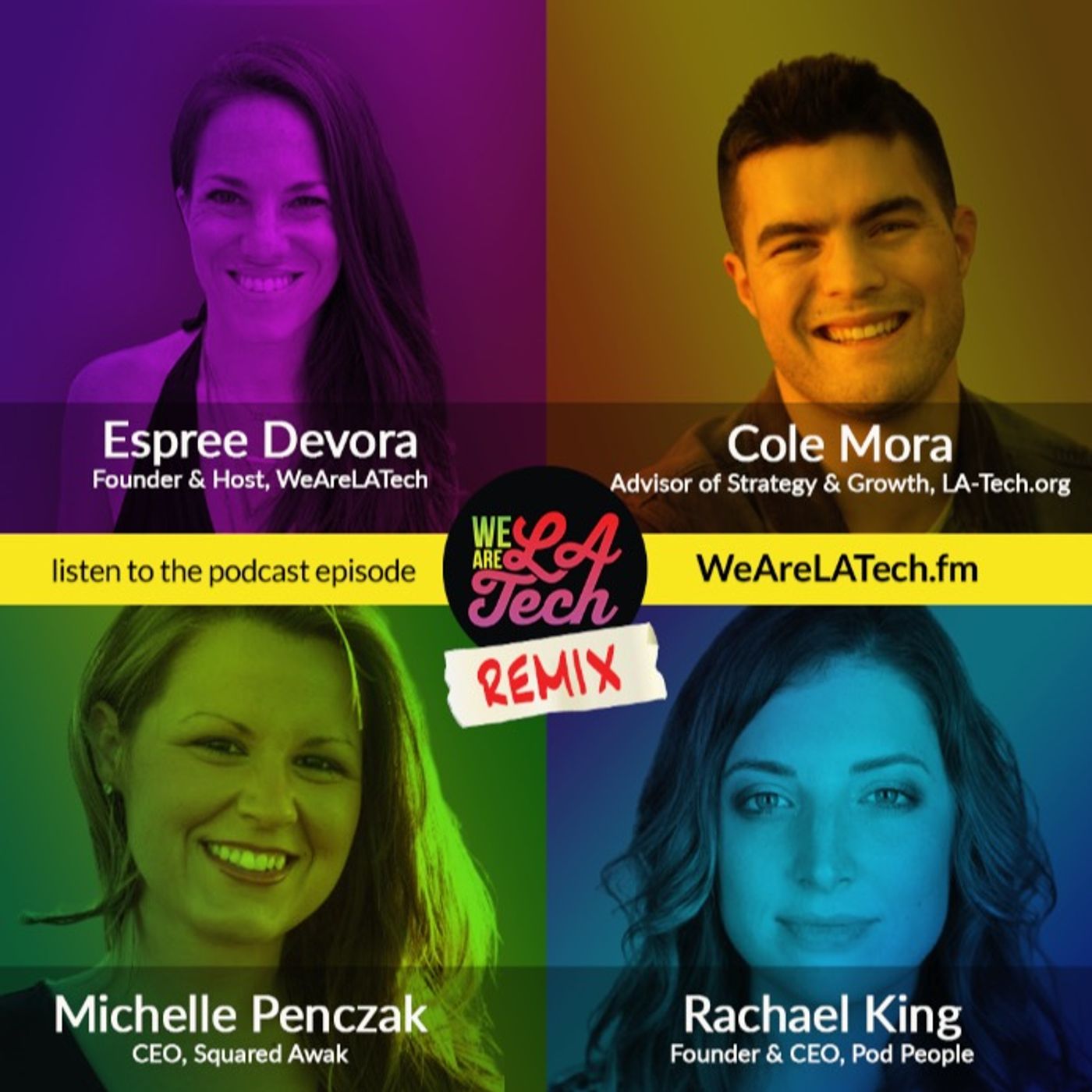 WeAreLATech Los Angeles Startups Podcast, hosted by Espree Devora