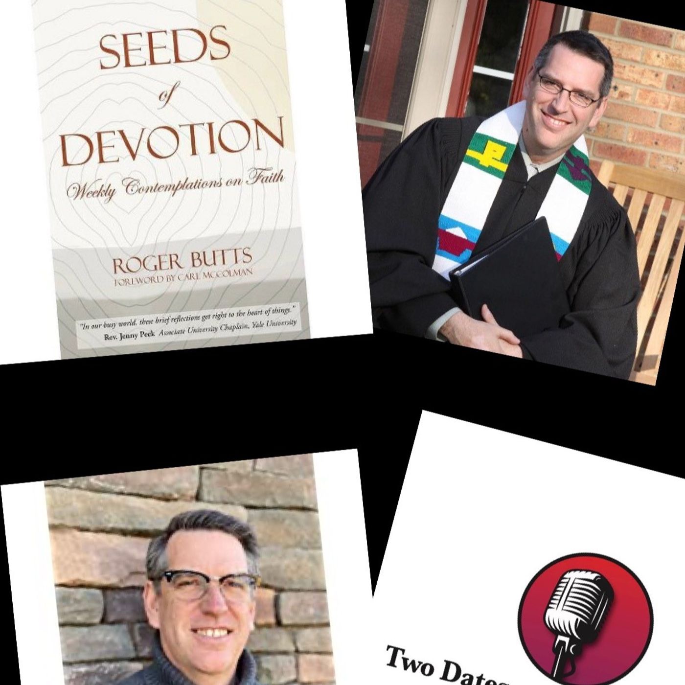 Two Dates and a Dash Podcast Episode 115:  Pastor, Chaplain and Author, Roger Butts