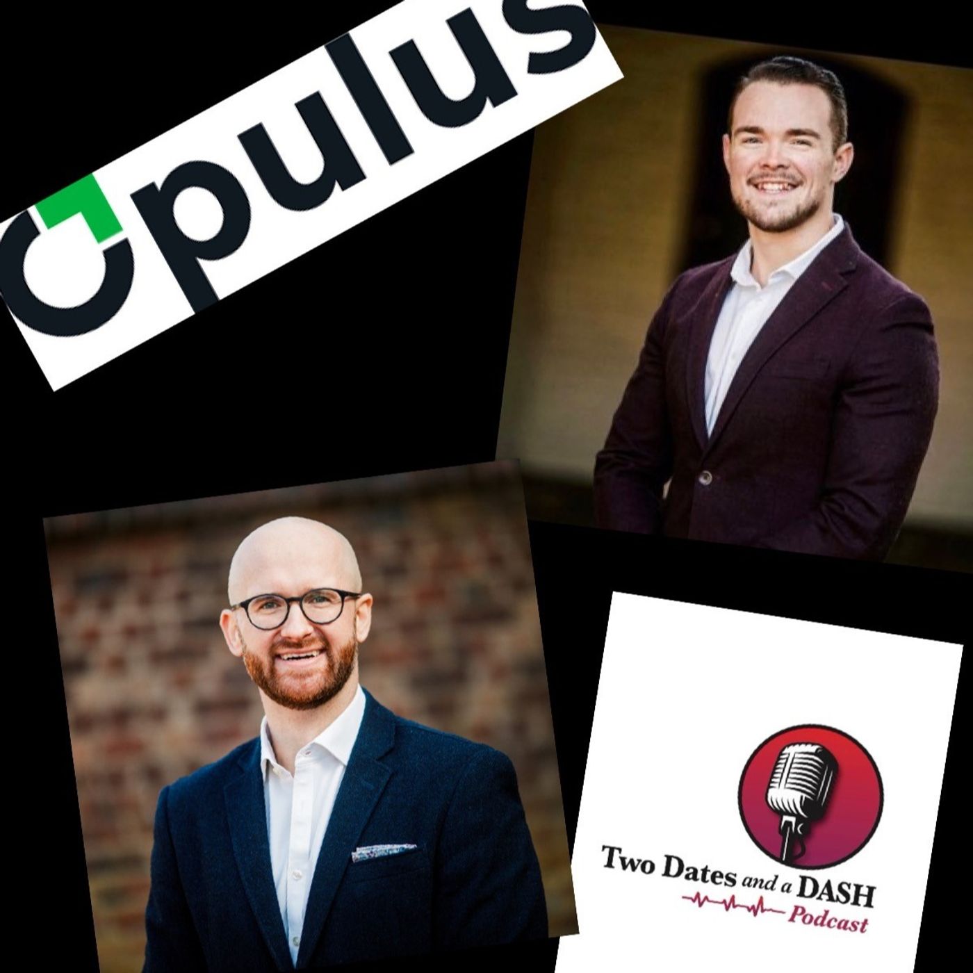 Two Dates and a Dash Podcast Episode 97: Former D1 Football Players and Founders of Opulus Financial, Ryan Greiser and Fran Walsh