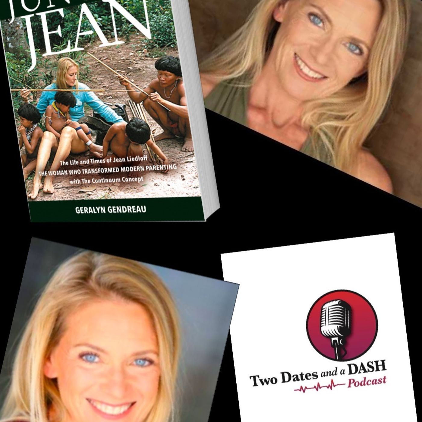 Two Dates and a Dash Podcast Episode 119:  Psychotherapist, Life Coach and Author, Geralyn Gendreau