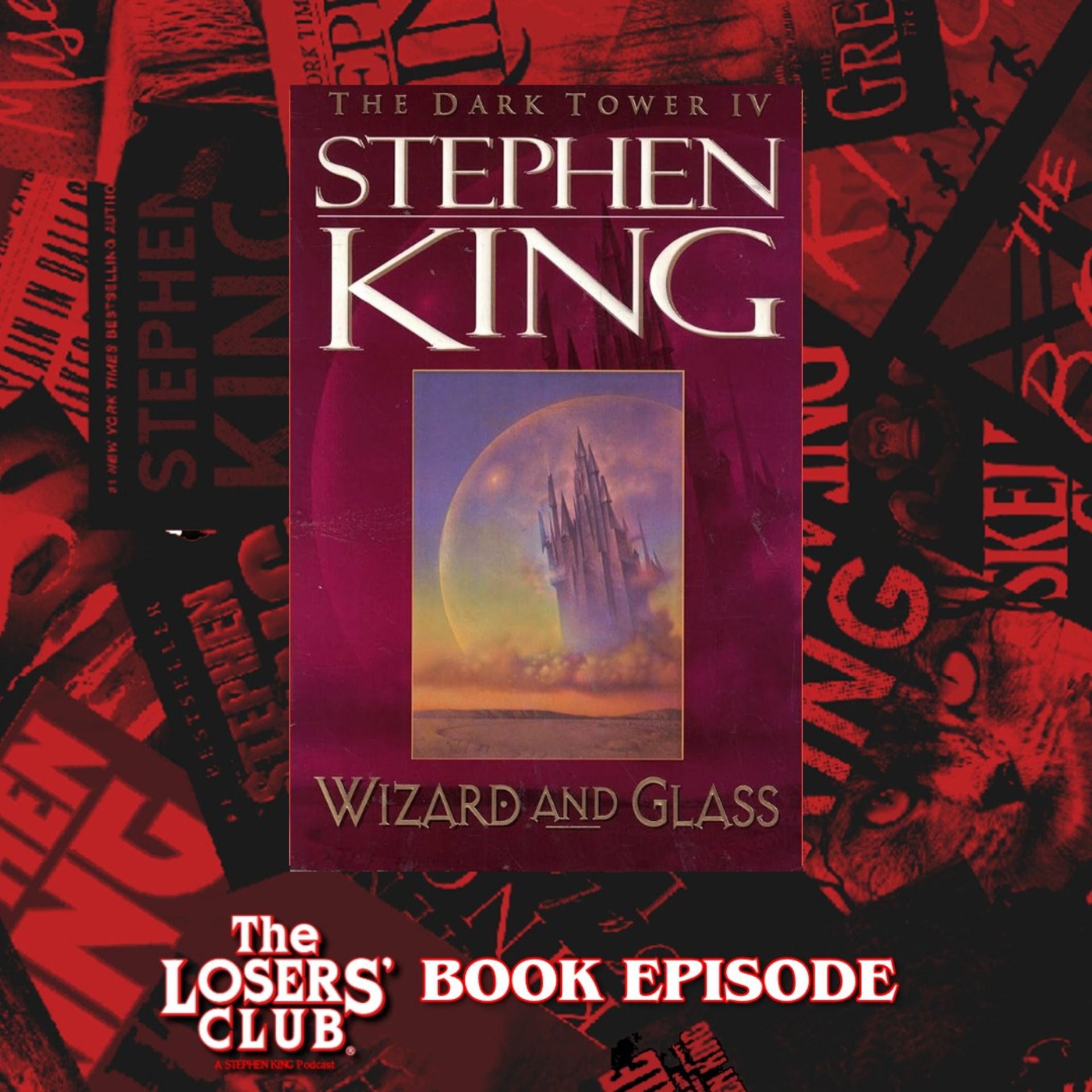 The Dark Tower IV: Wizard and Glass