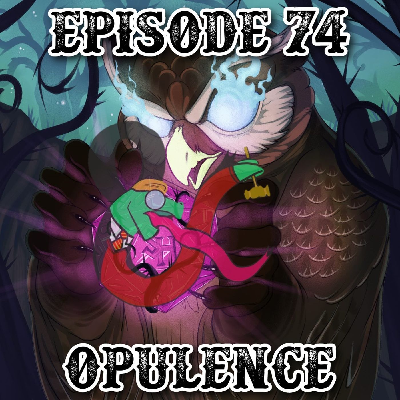 Episode 74: Opluence