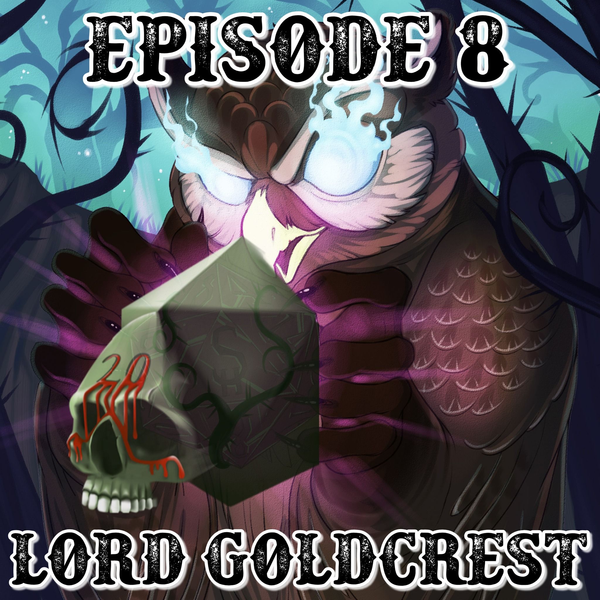 Episode 8: Lord Goldcrest