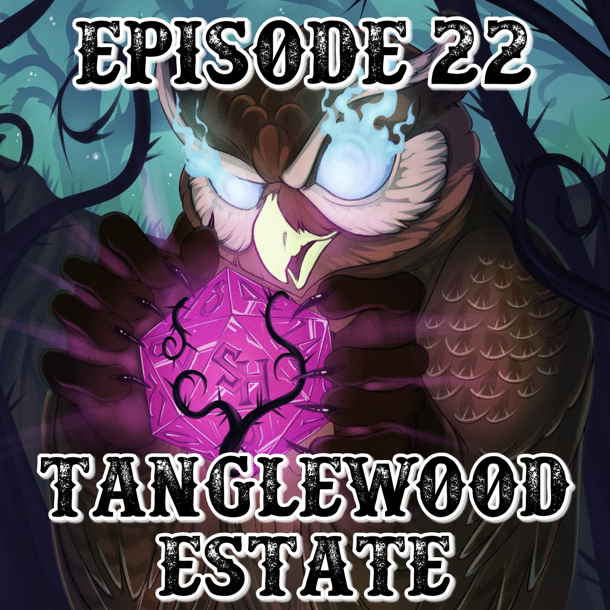 Episode 22: Tanglewood Estate