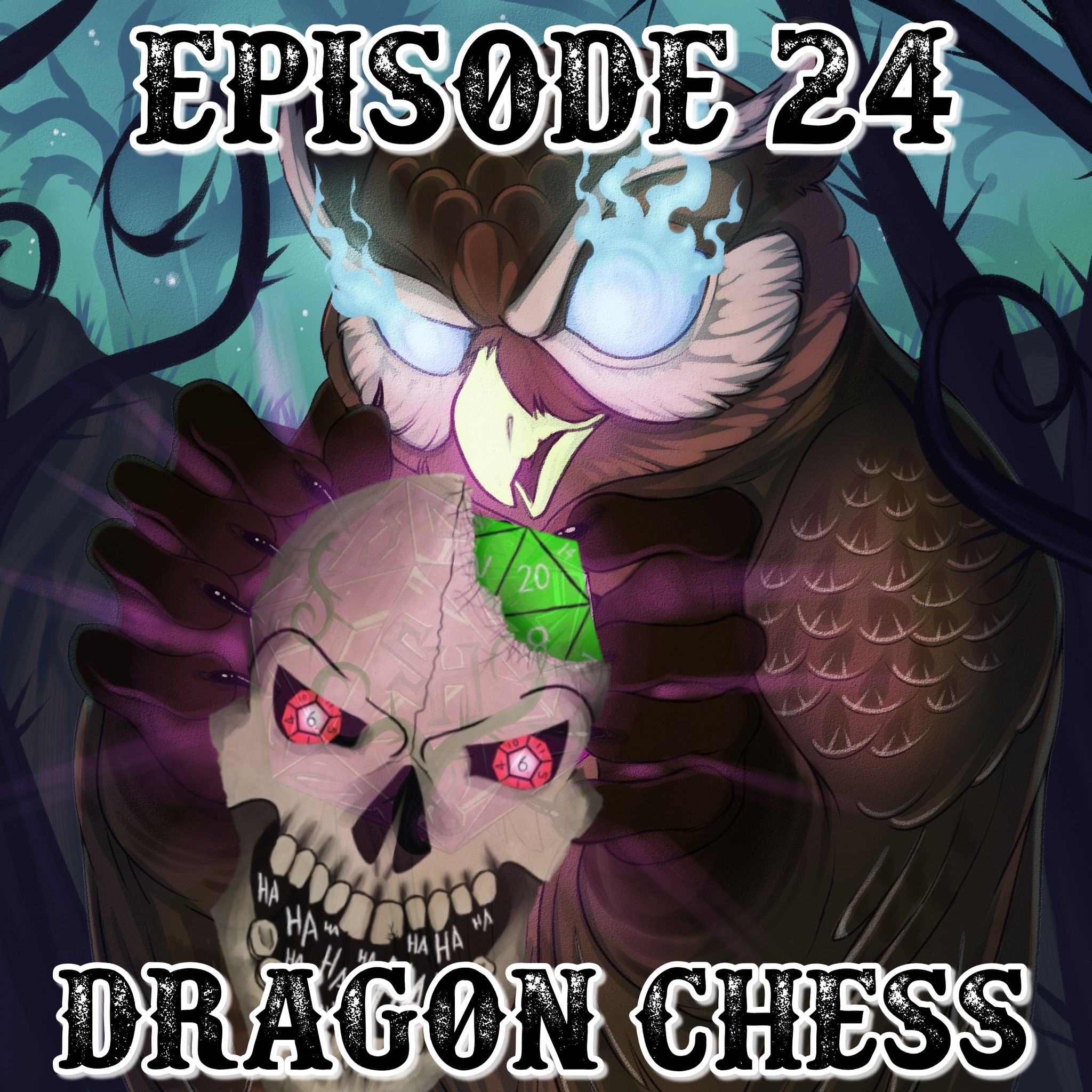 Episode 24: Dragon Chess