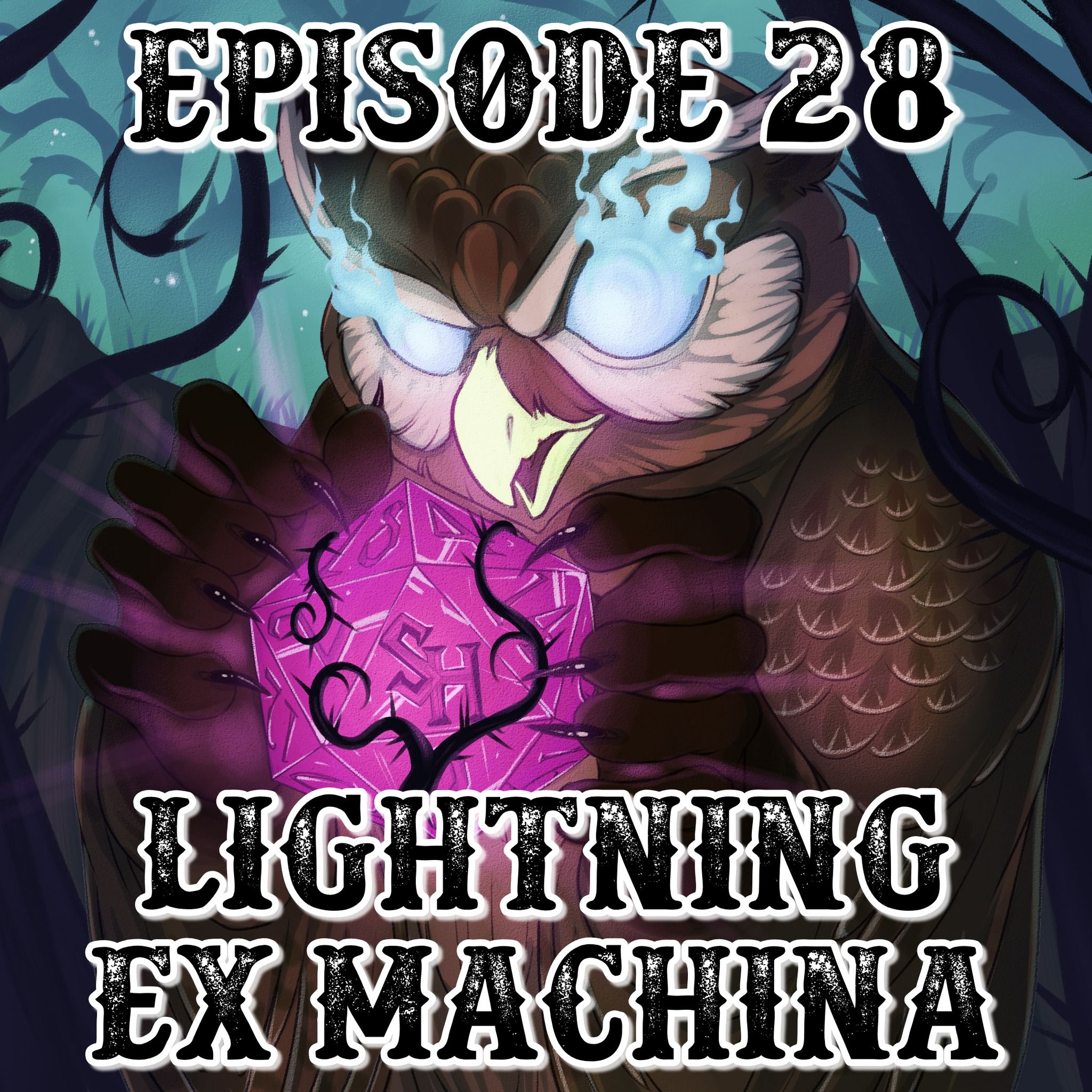 Episode 28: Lightning Ex Machina