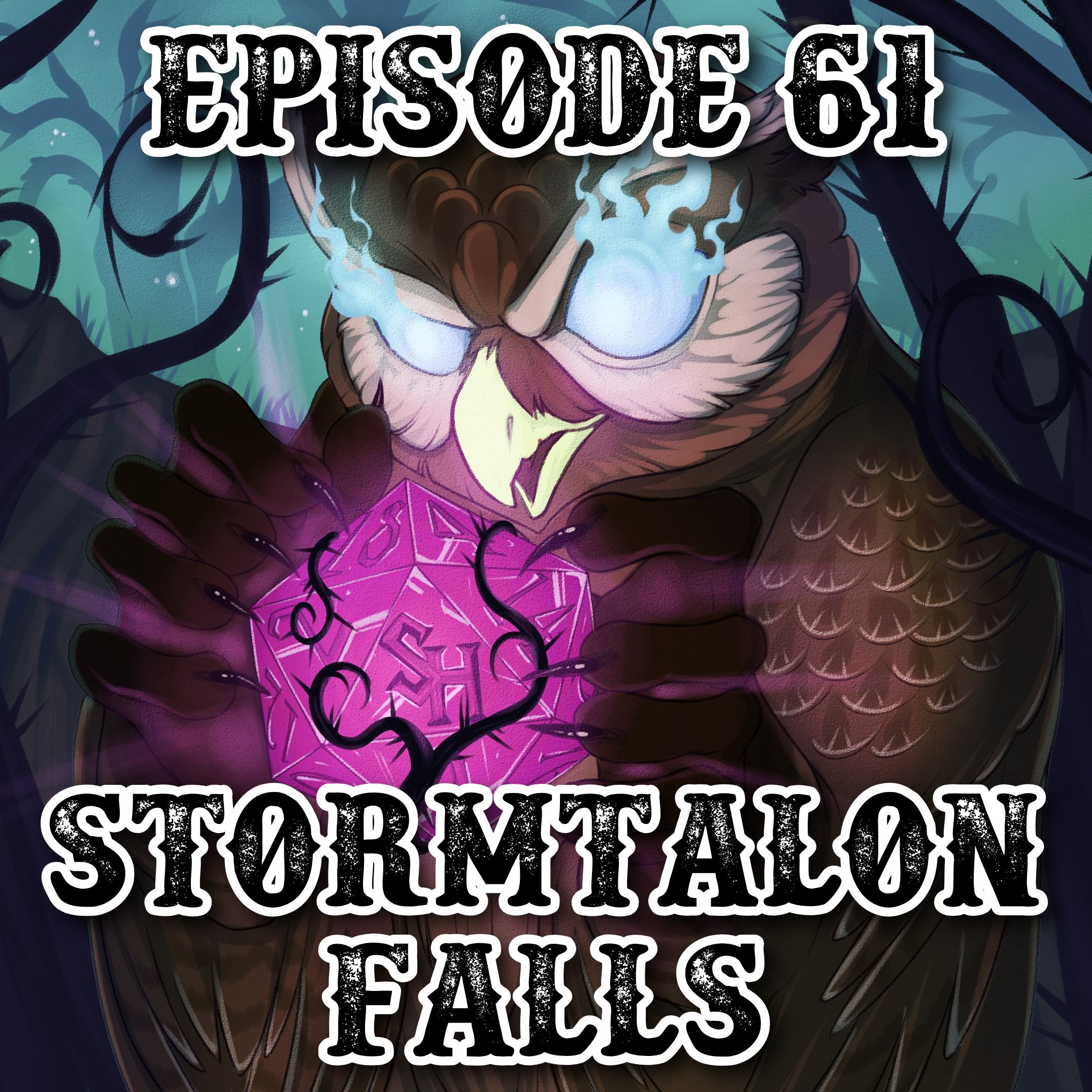 Episode 61: Stormtalon Falls