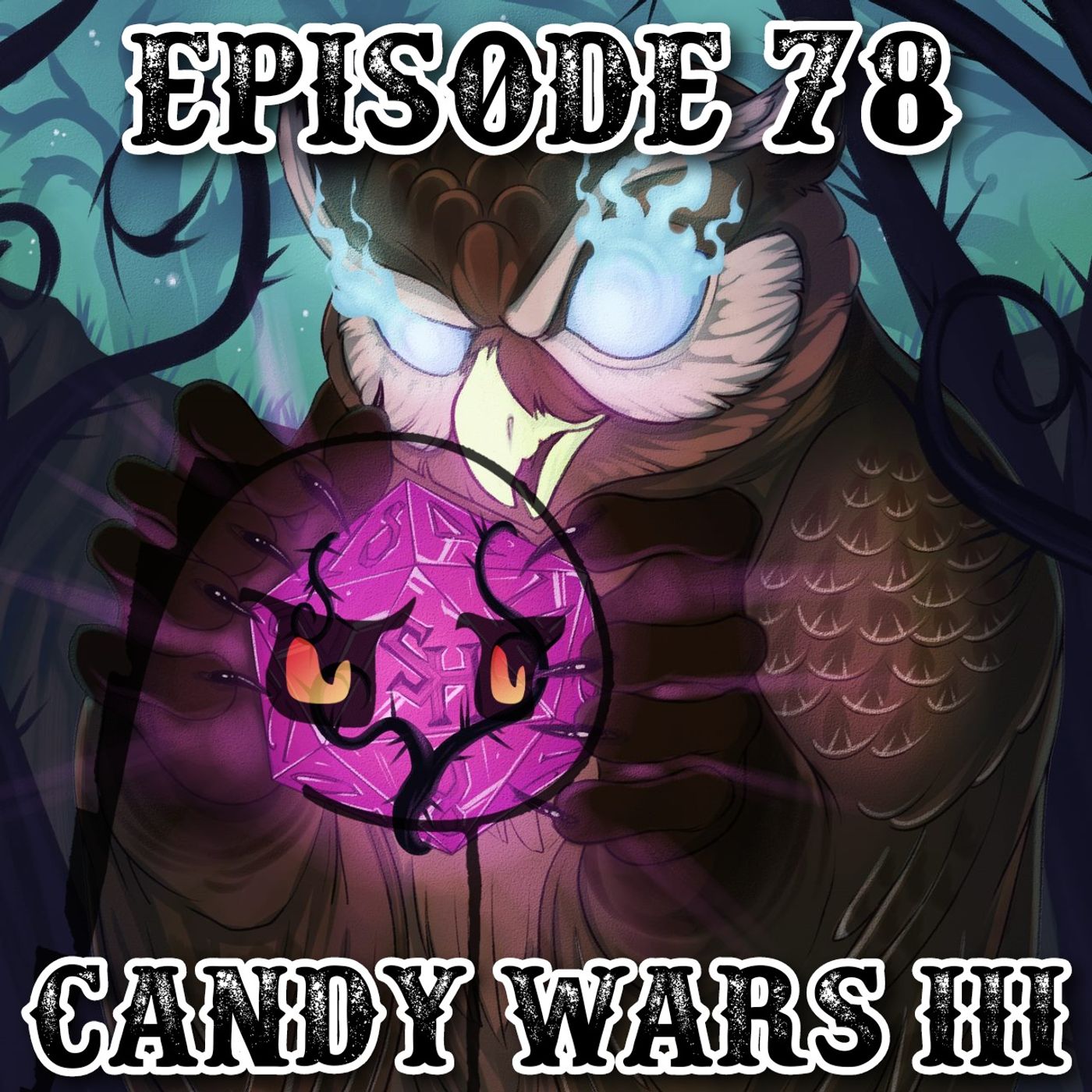 Episode 78: Candy Wars III