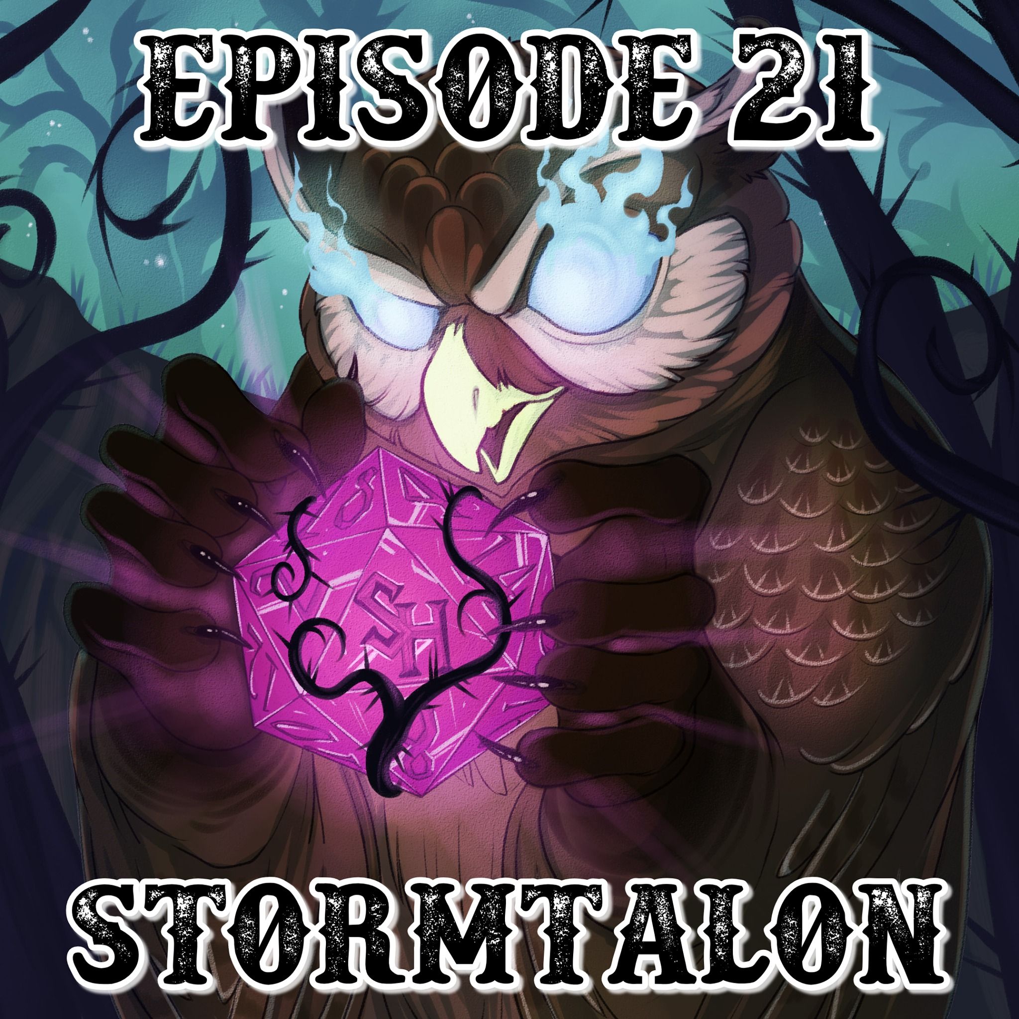 Episode 21: Stormtalon