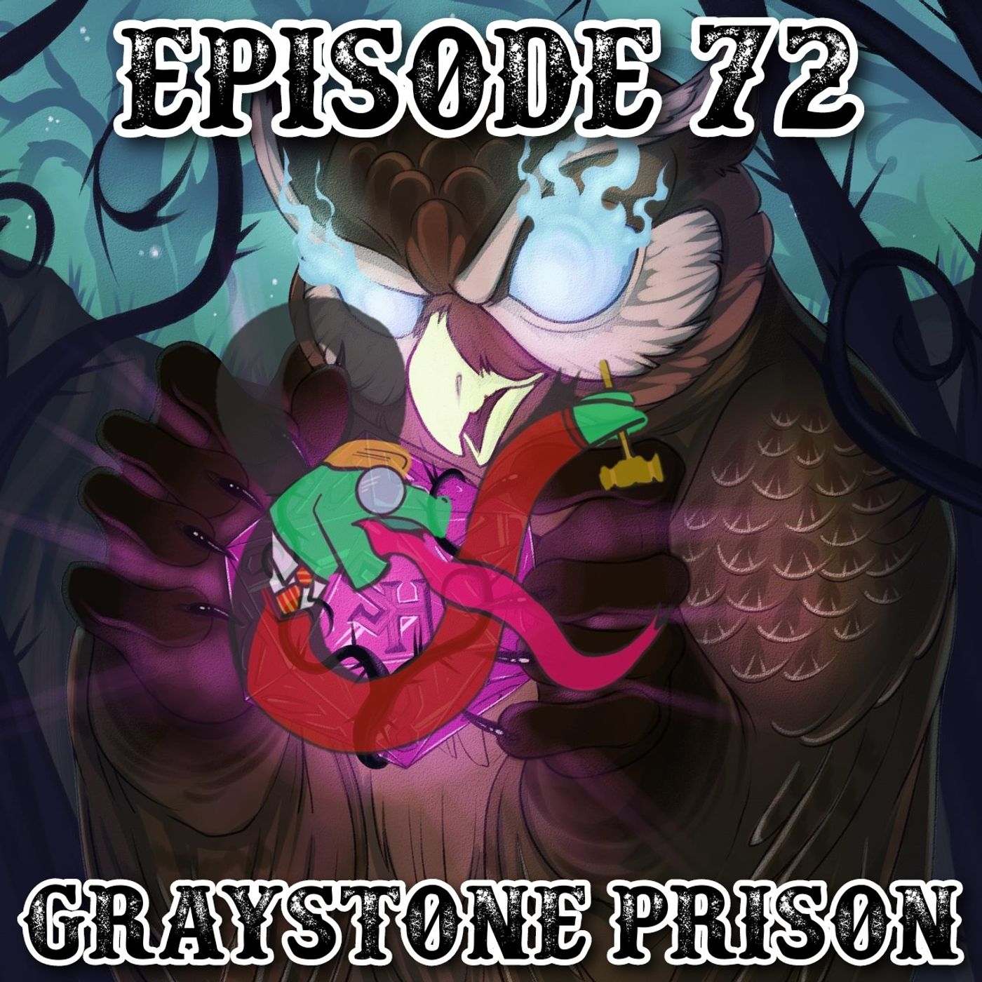 Episode 72: Graystone Prison