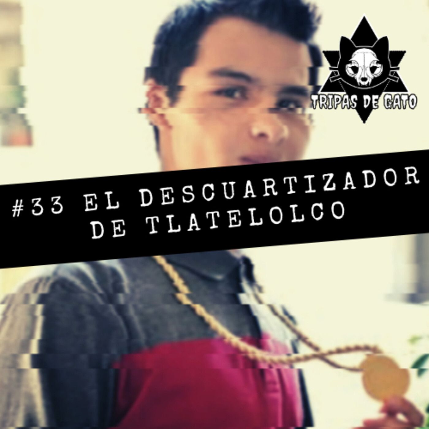 #33 "El Descuartizador de Tlatelolco | Todo sobre este caso"
