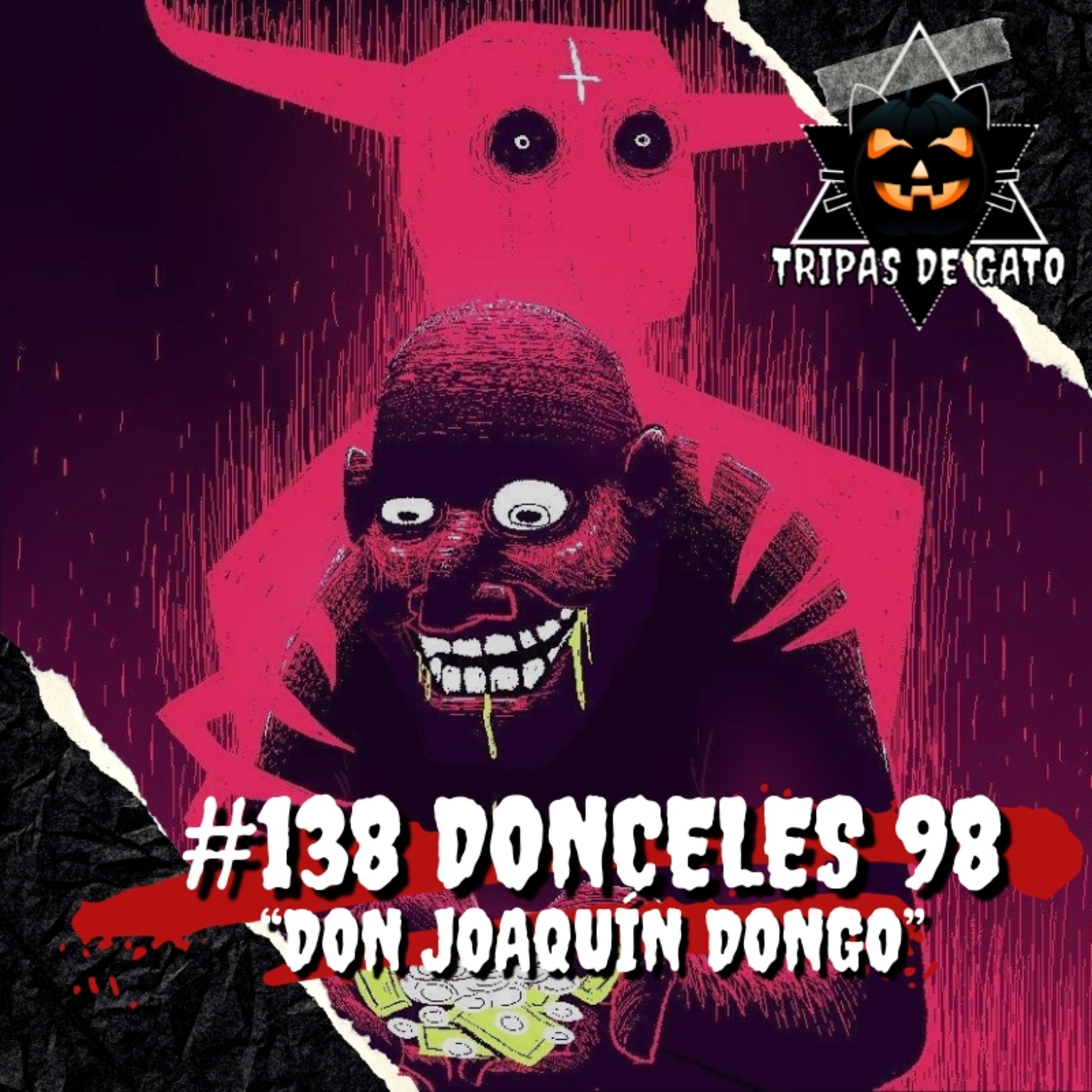 Ep 138 "Donceles 98 | Don Joaquín Dongo"