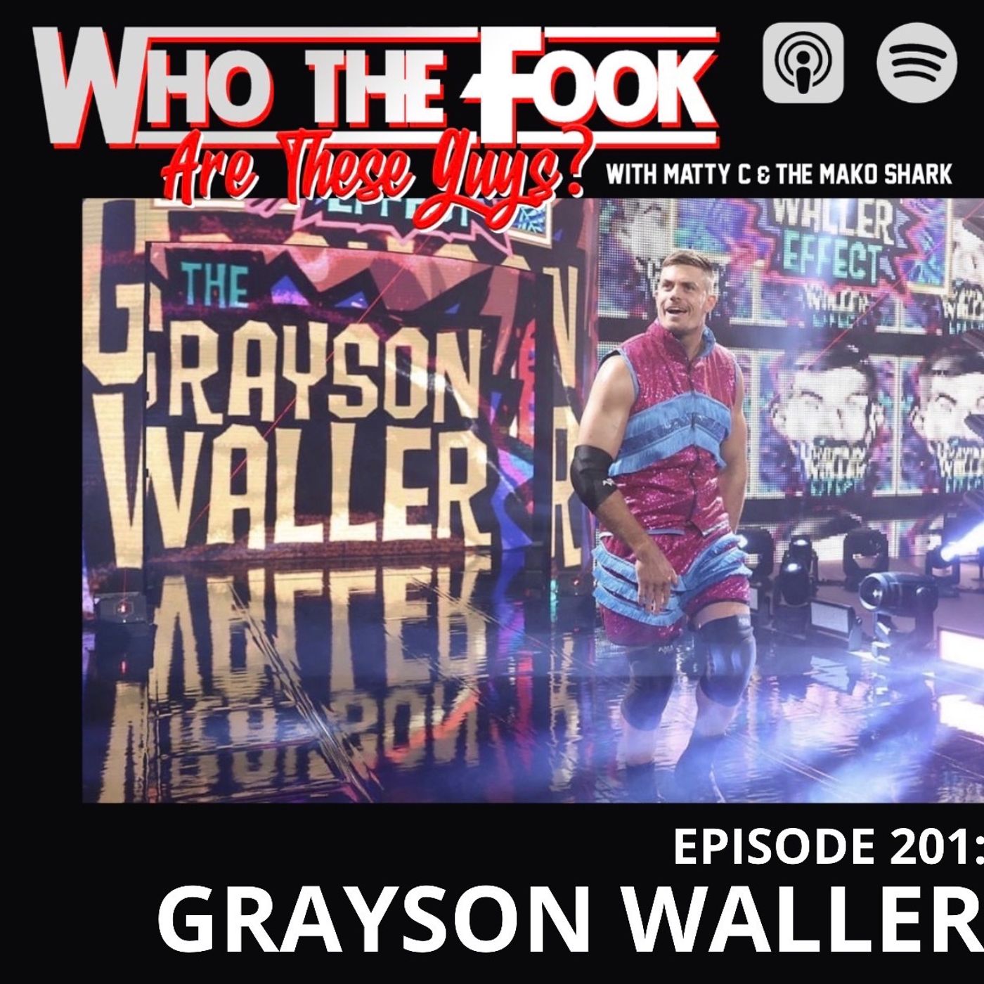 Ep 201 - Grayson Waller