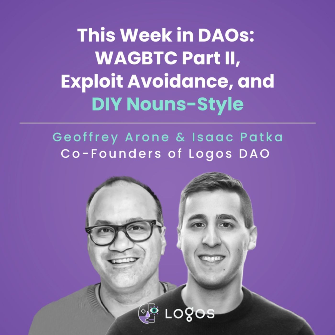 This Week in DAOs: WAGBTC Part II, Exploit Avoidance, and DIY Nouns-Style