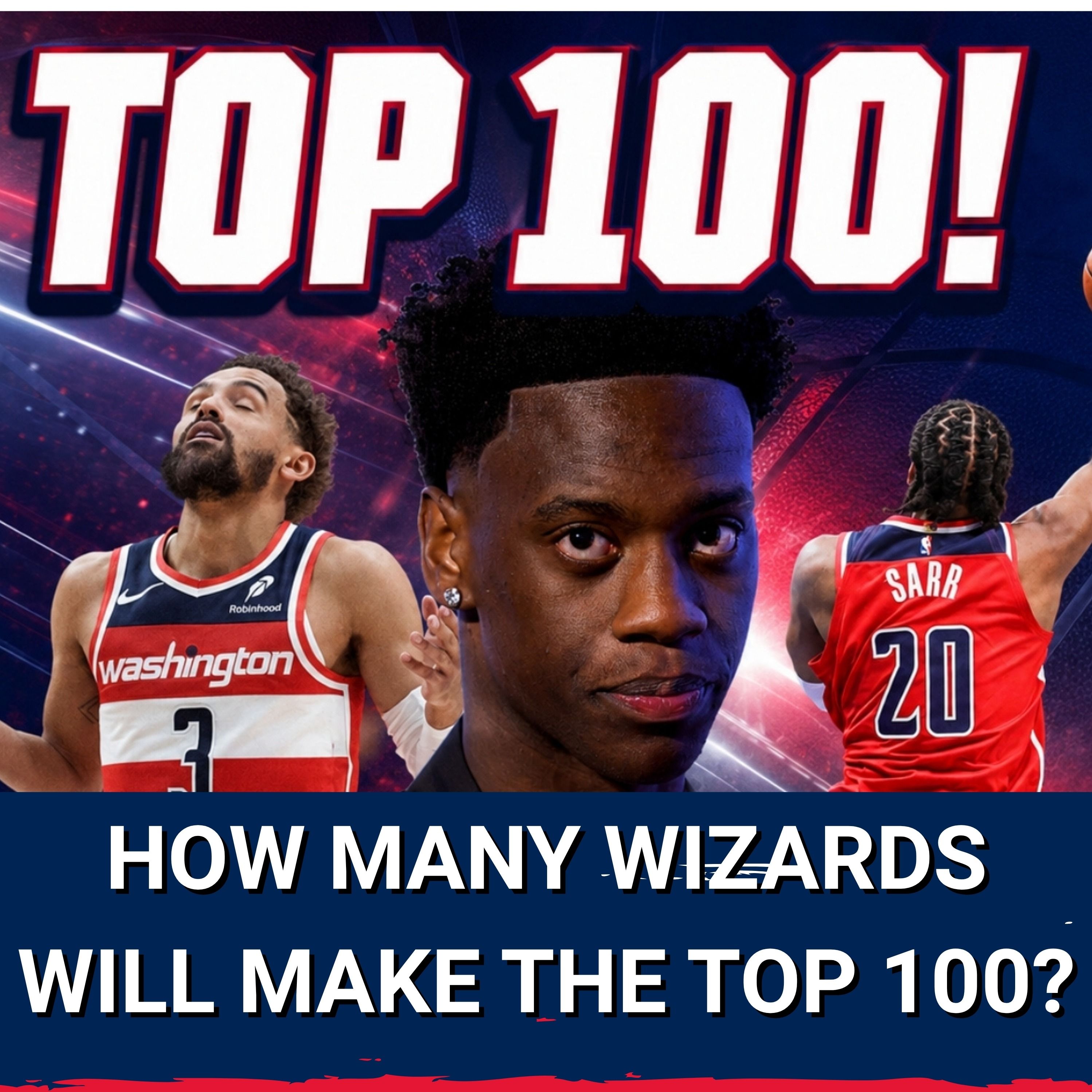 Top 100: The Washington Wizards Finally Have Talent DEMANDING Voter Recognition | Who Gets Snubbed? episode artwork