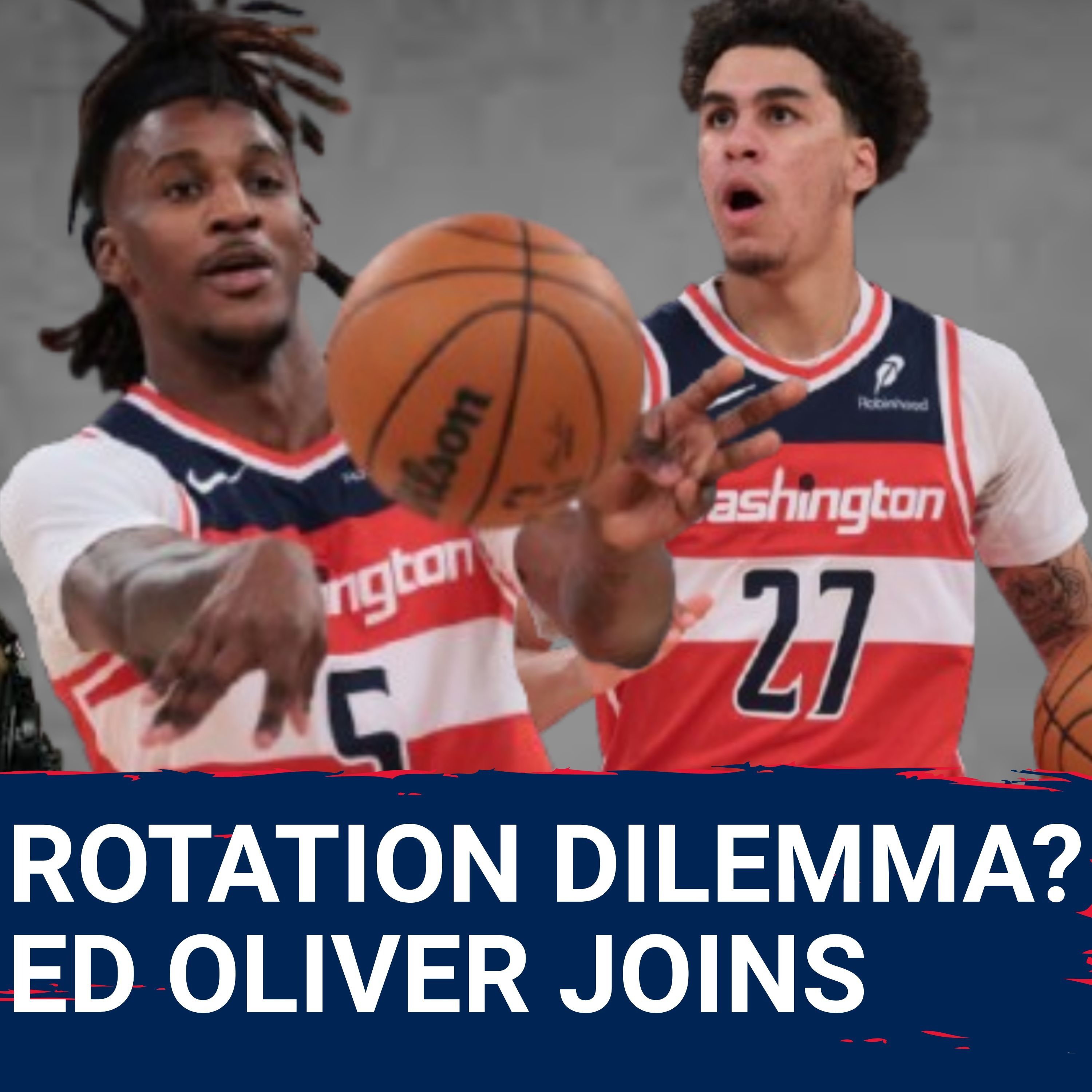 Wizards’ ROTATION Puzzle: Balancing Emerging Talent and Returning Stars — Ed Oliver Joins the Show