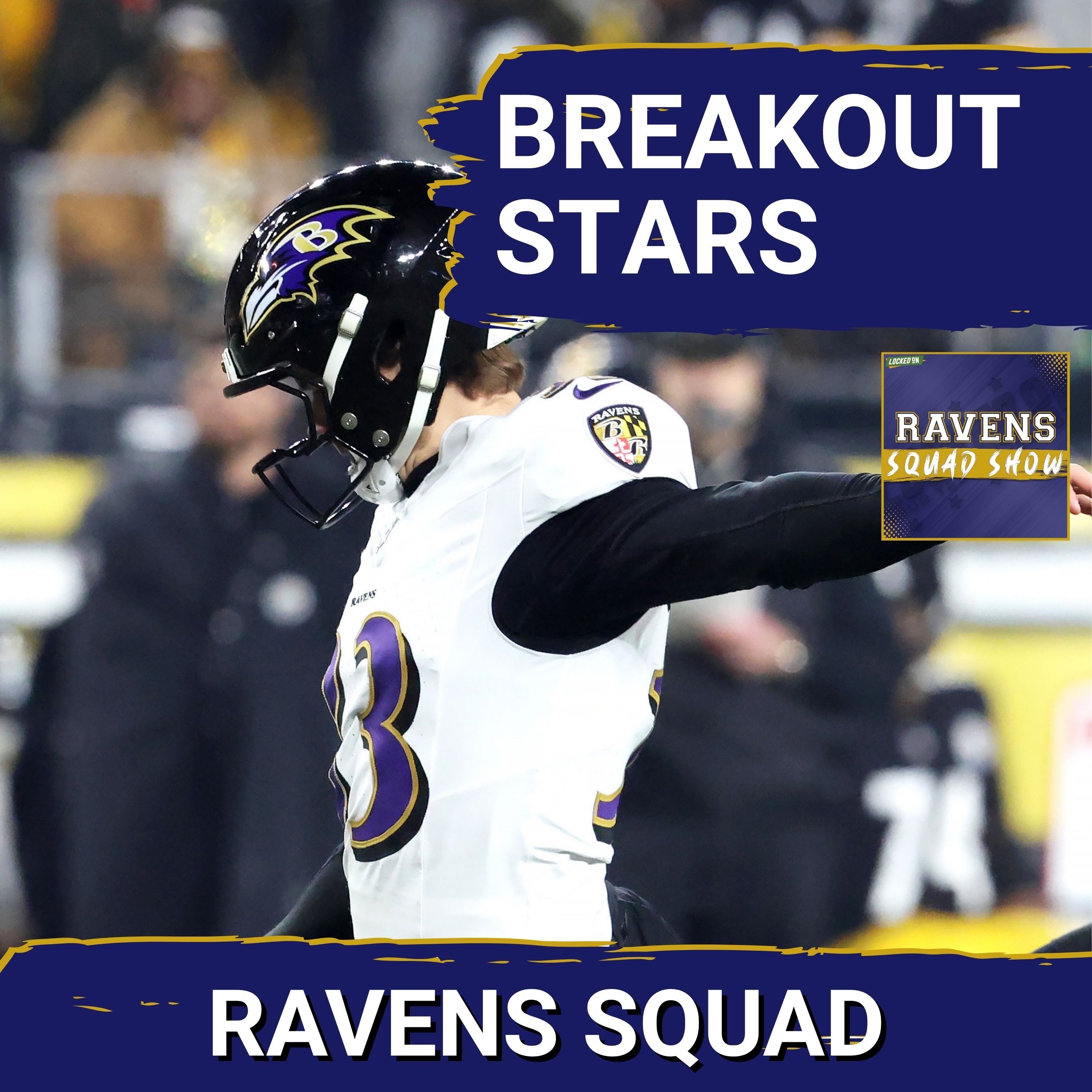 RAVENS SQUAD SHOW: Analyzing Baltimore Ravens players with most breakout potential, most to prove