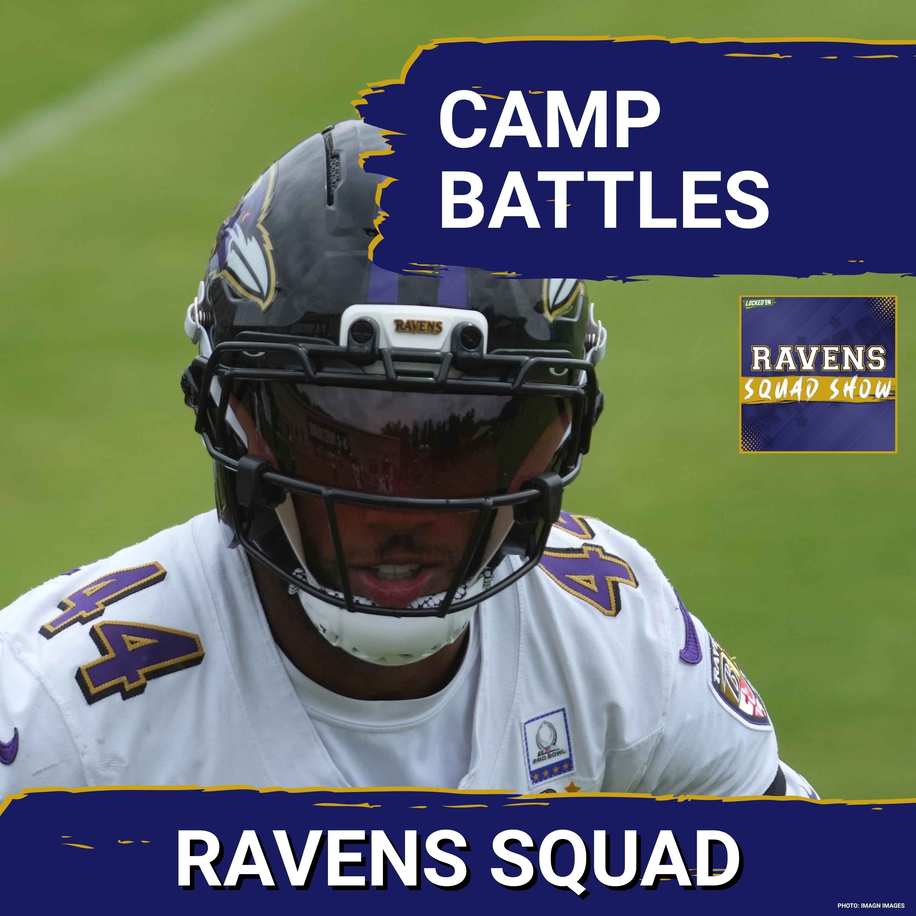 RAVENS SQUAD SHOW: Camp Battles will IMPACT 2026 Season for the Baltimore Ravens episode artwork