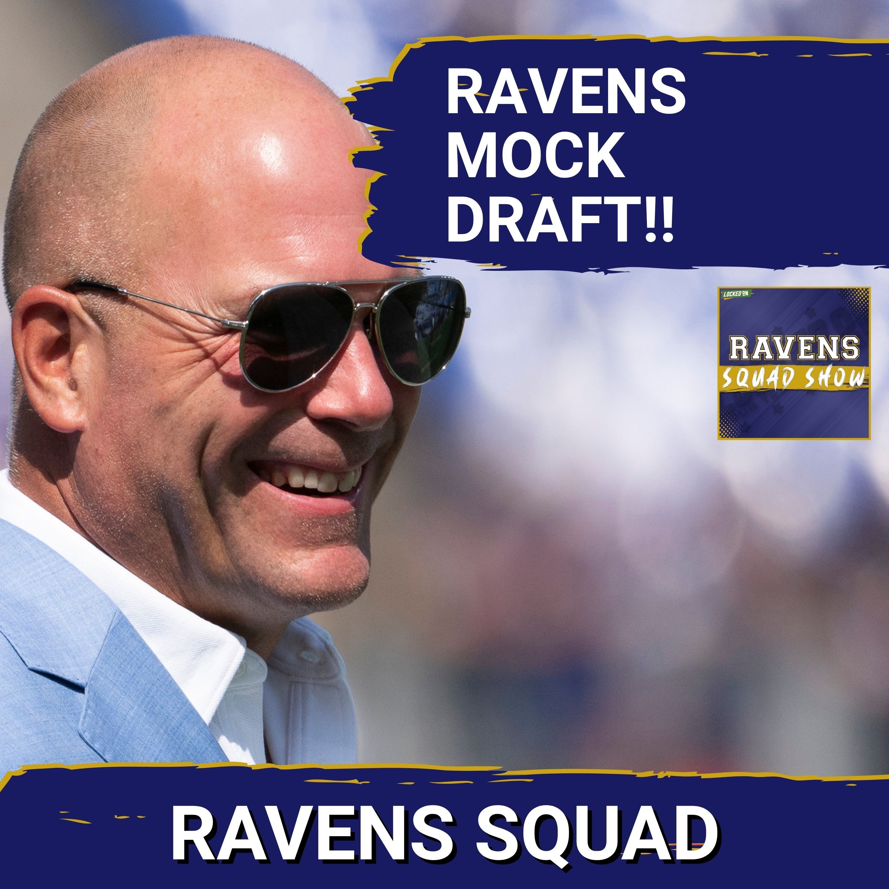 RAVENS SQUAD SHOW: Baltimore Ravens have PLENTY of options to make 2026 NFL draft MAJOR SUCCESS
