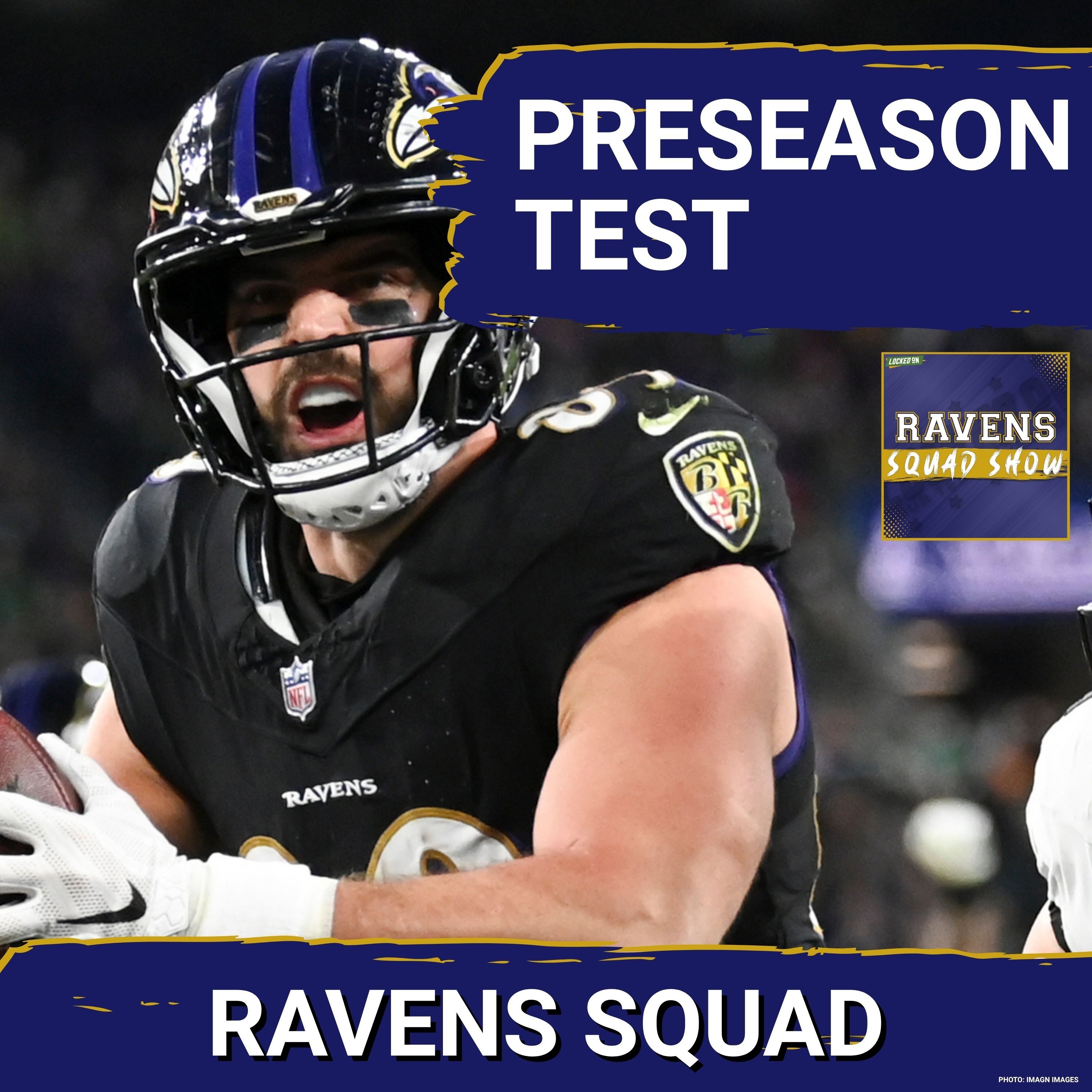 RAVENS SQUAD SHOW: Preseason test for Baltimore Ravens will show what's REAL and what's HYPE episode artwork