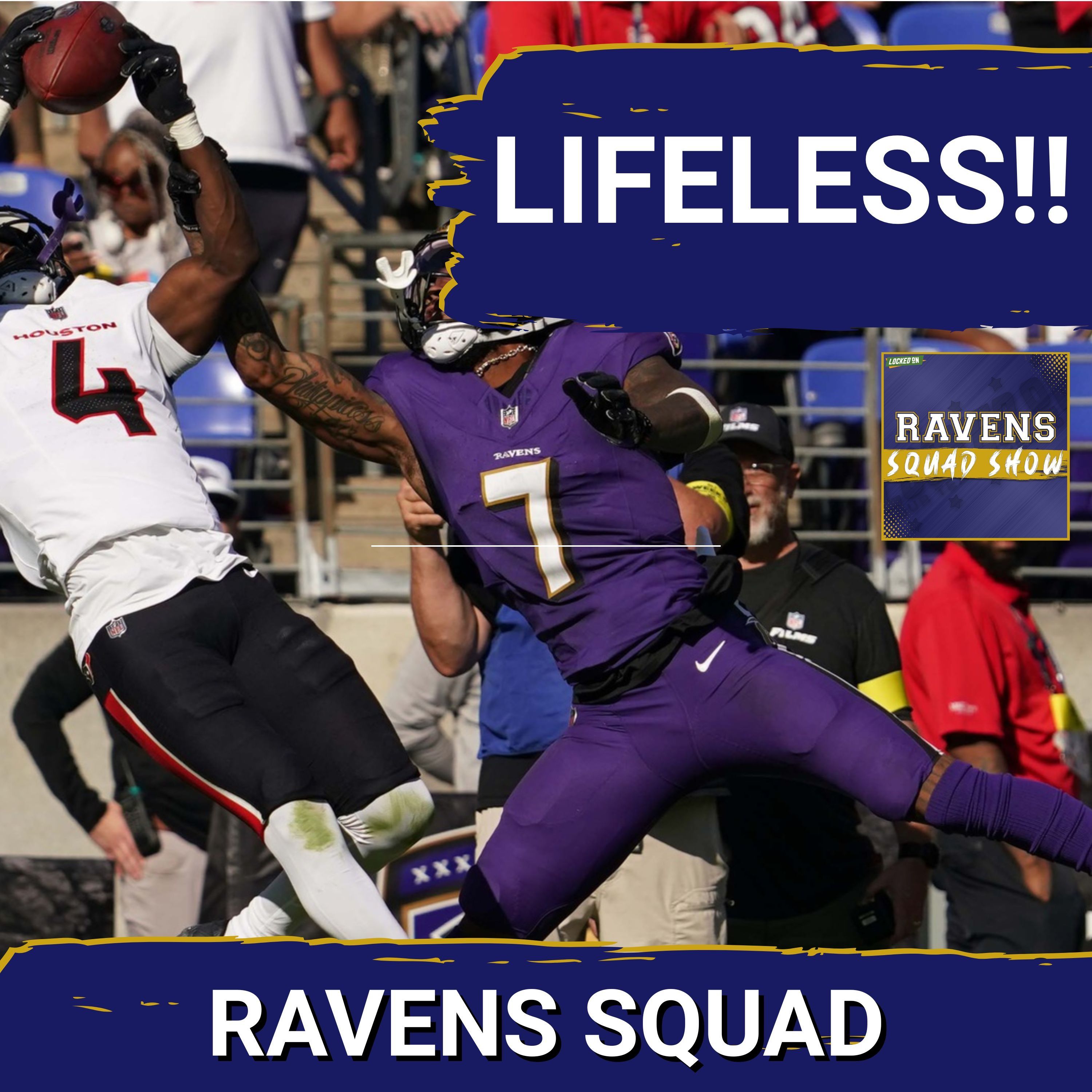 RAVENS SQUAD SHOW: Baltimore Ravens EMBARRASSED after LIFELESS showing versus Houston Texans