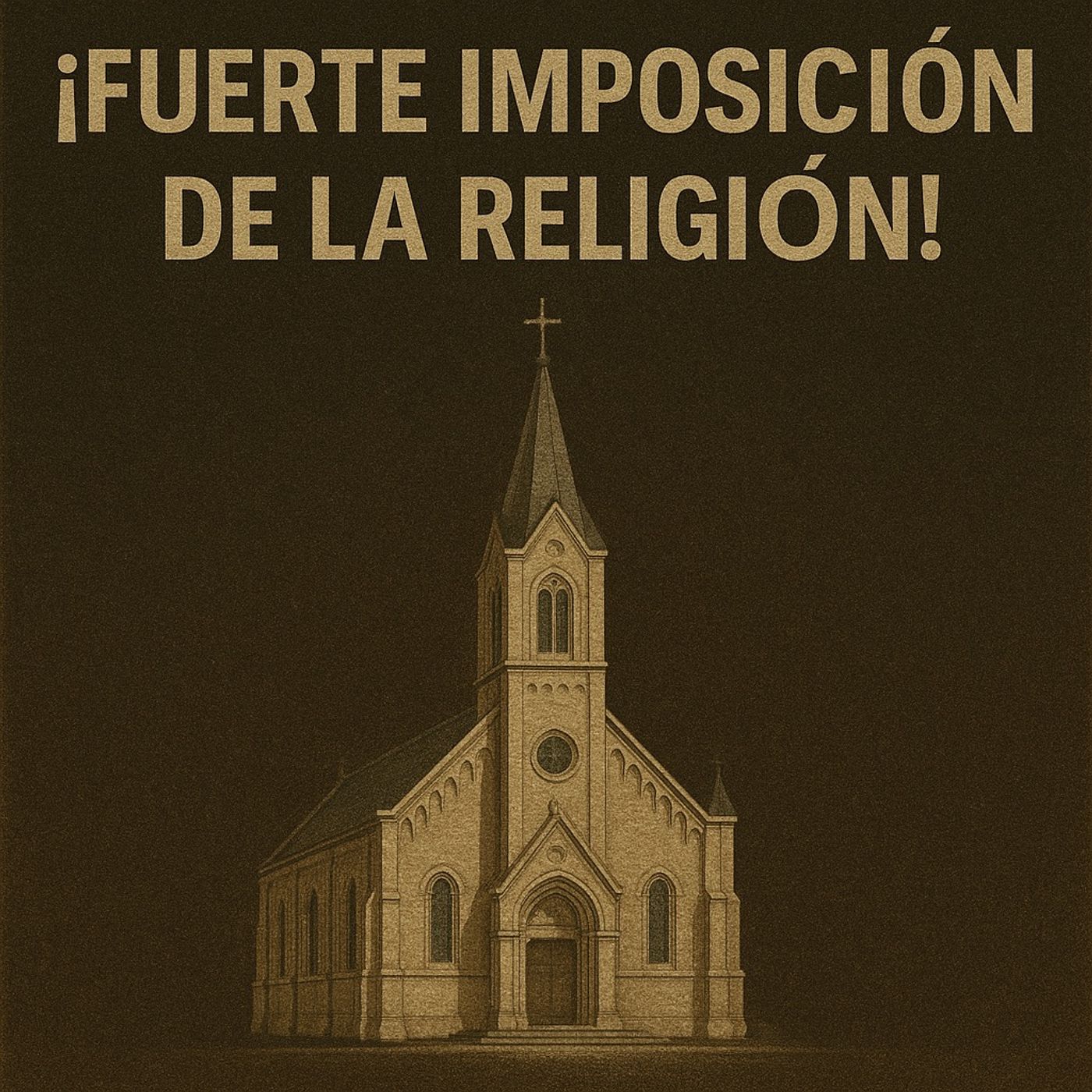 ¡FUERTE IMPOSICIÓN DE LA RELIGIÓN! ESCUCHA ESTA HISTORIA episode artwork