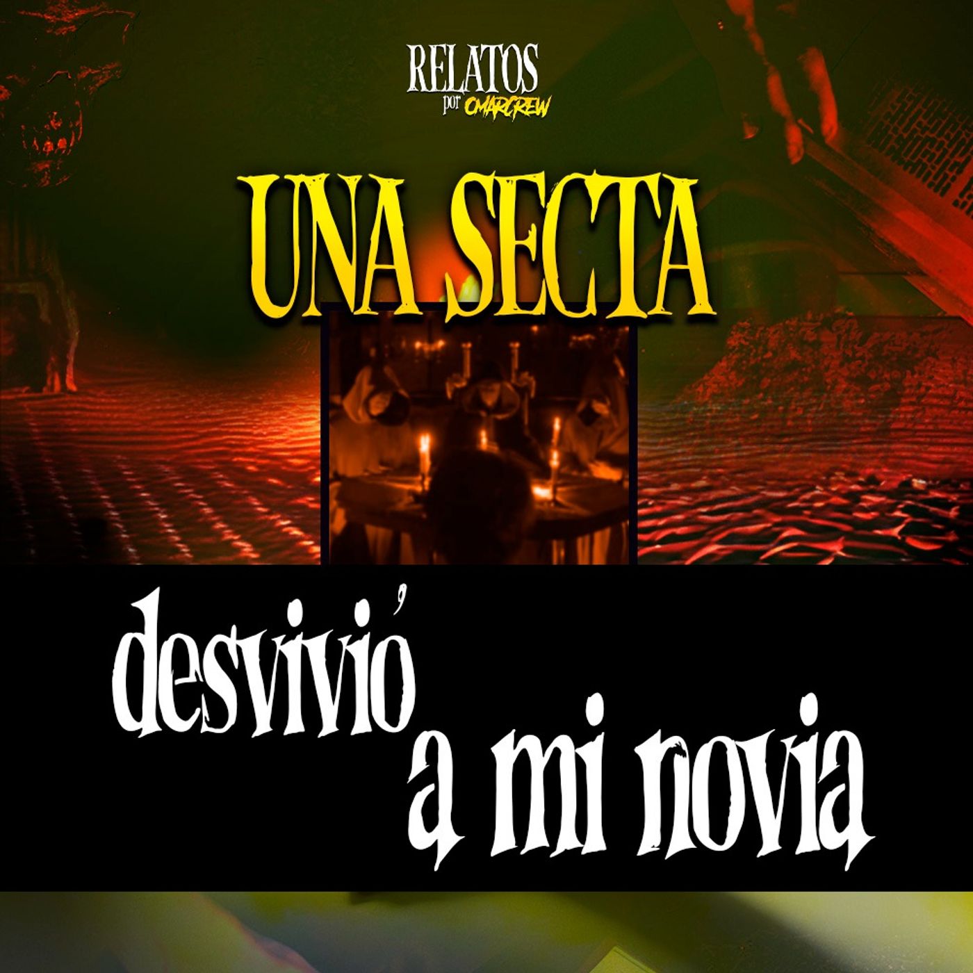 CASO CÉSAR: UNA SECTA LE QUITÓ LA VIDA A MI NOVIA | RELATOS POR OMARCREW #003 episode artwork