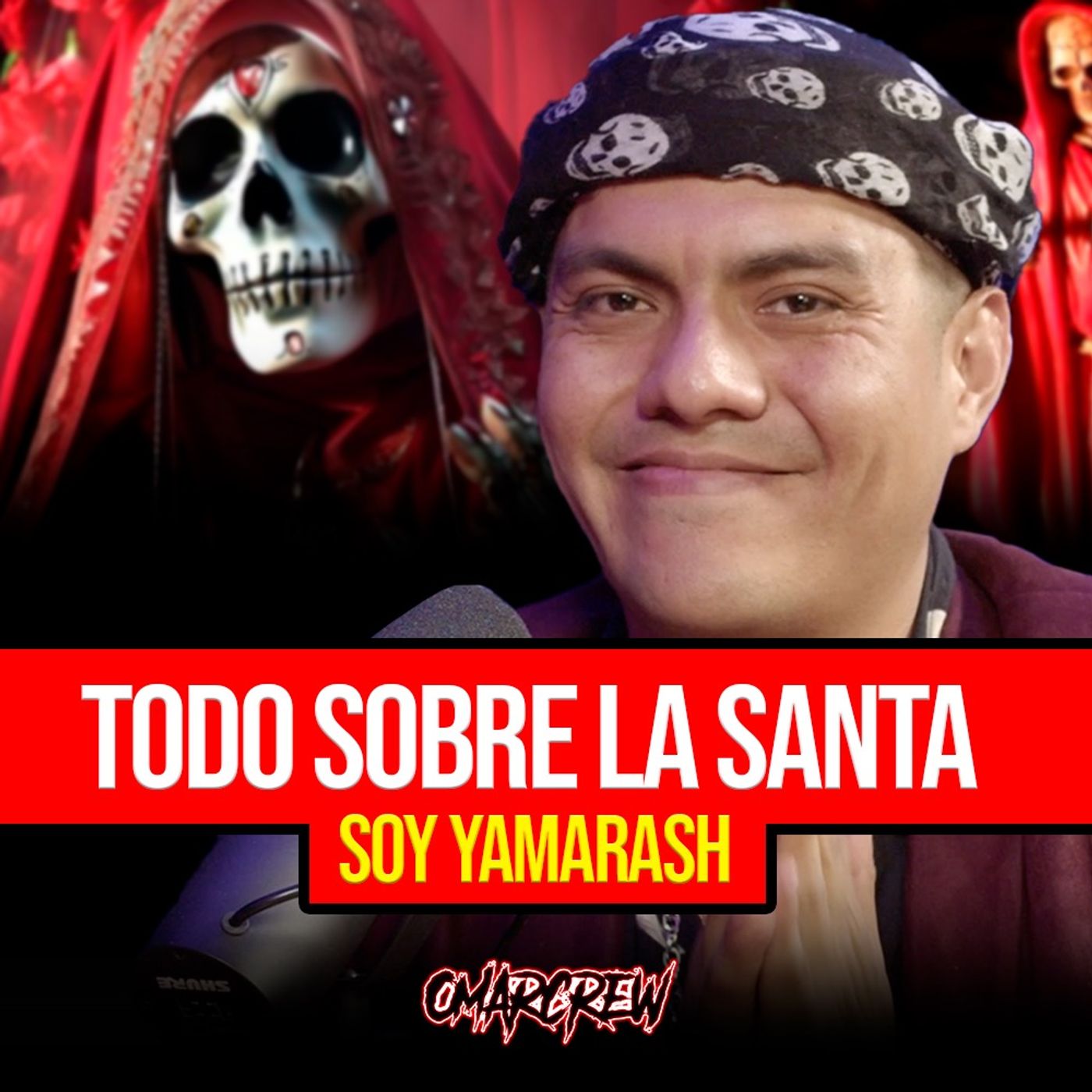 SACERDOTE DE LA SANTA MUERTE REVELA TODA LA VERDAD | El Podcast de OmarCrew episode artwork